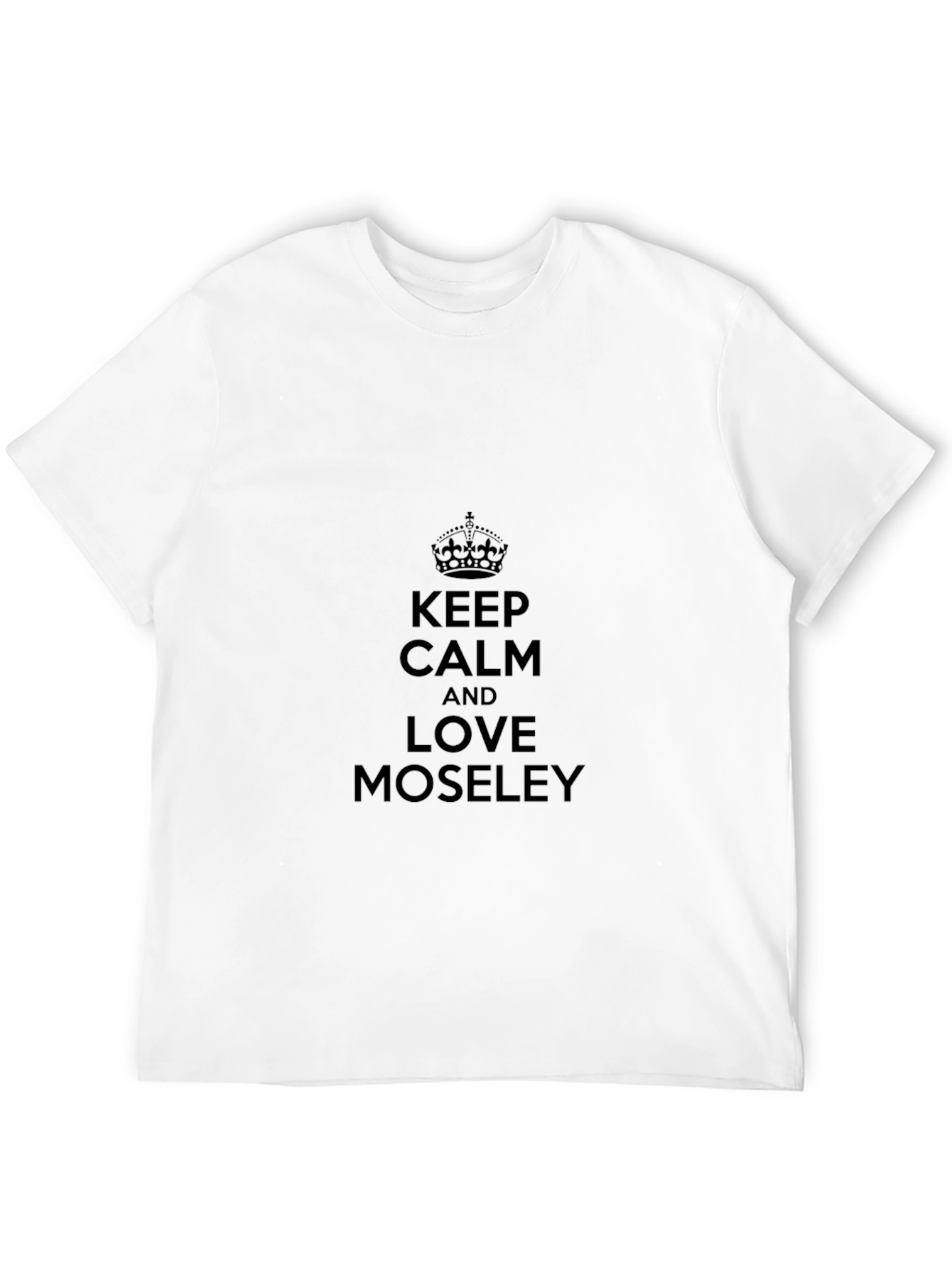 Keep Calm and Love Moseley Black T-Shirt