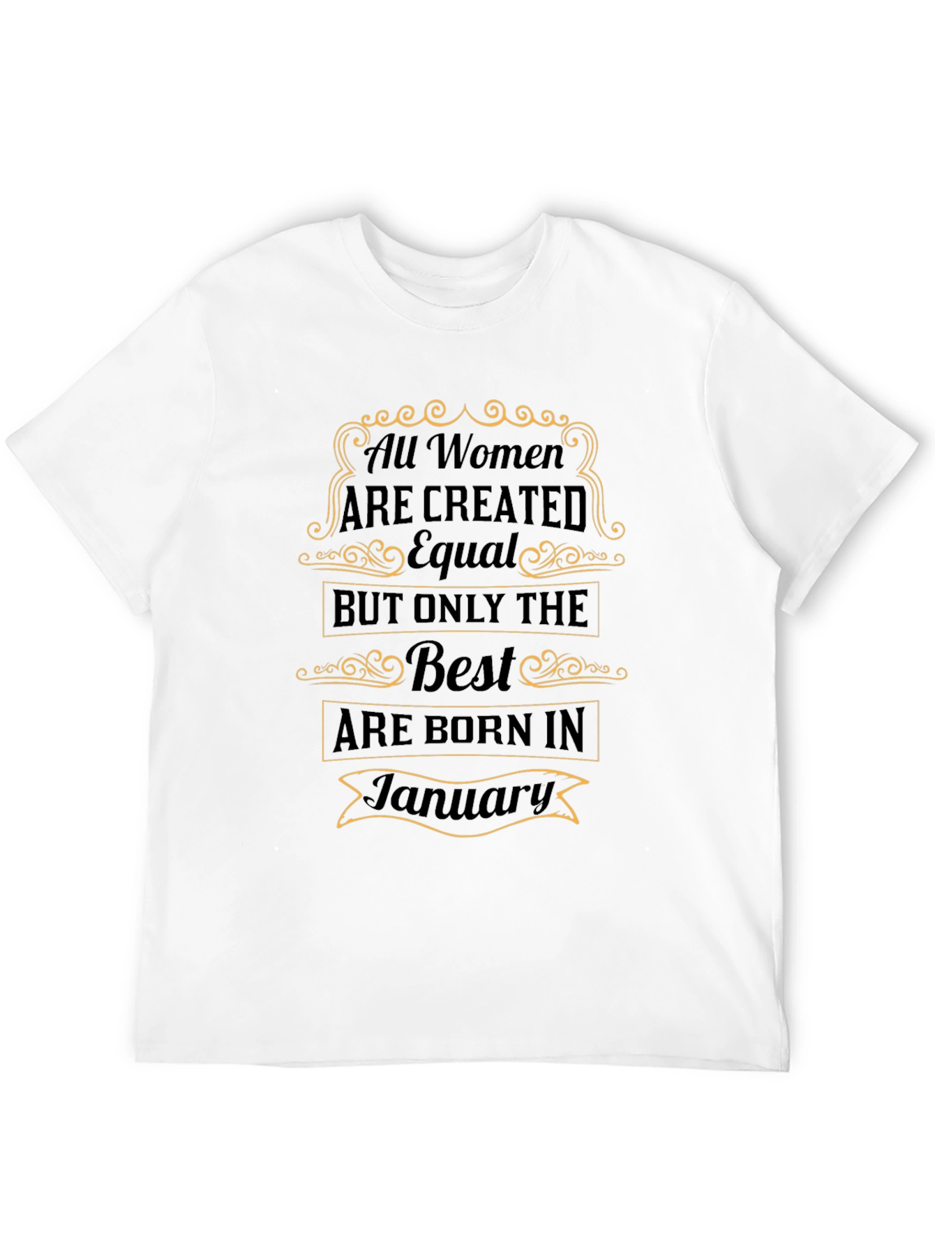 All Women Born in January T-Shirt