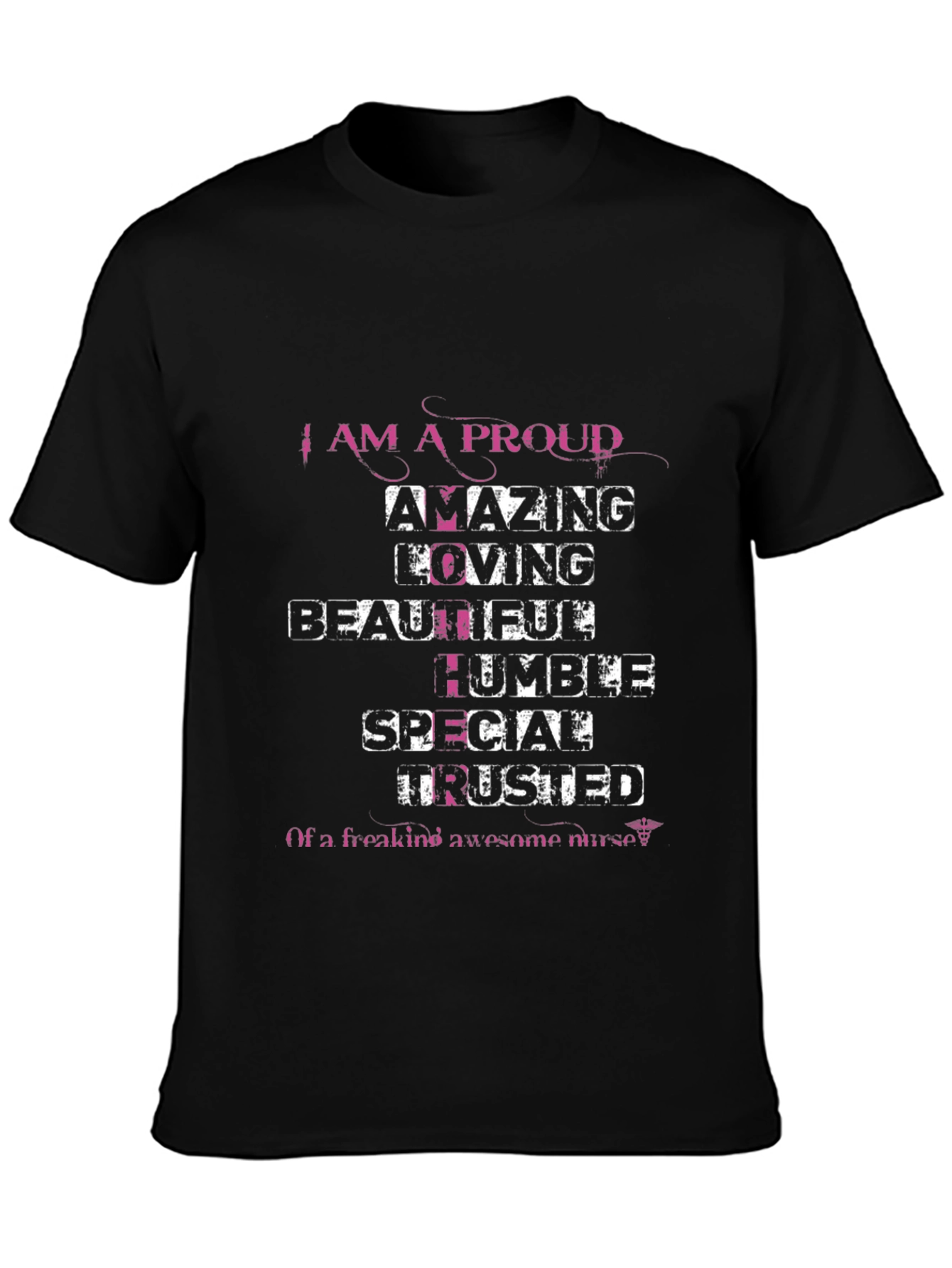 Proud Nurse Graphic T-Shirt - Amazing Loving Beautiful