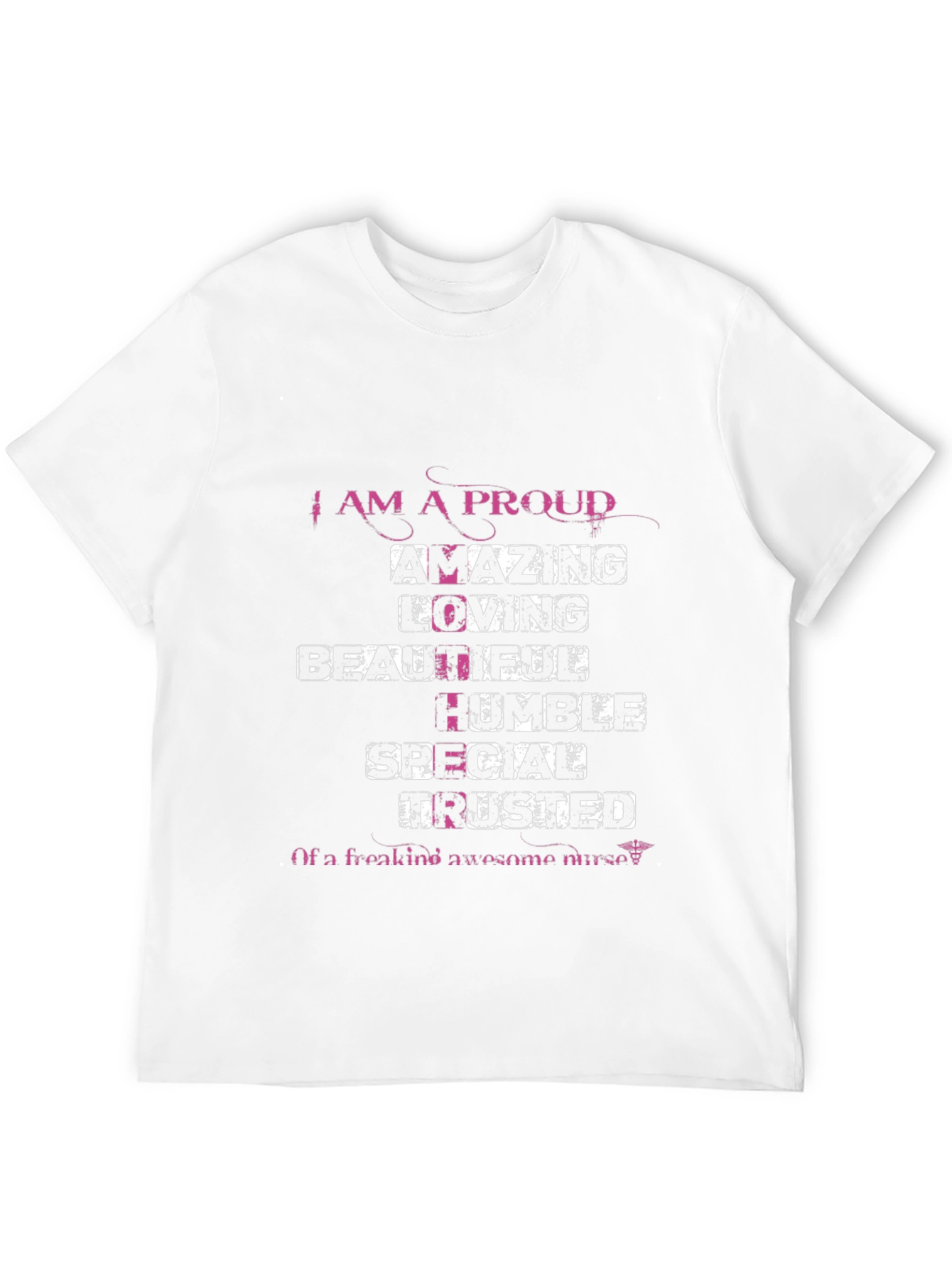 Proud Nurse Graphic T-Shirt - Amazing Loving Beautiful