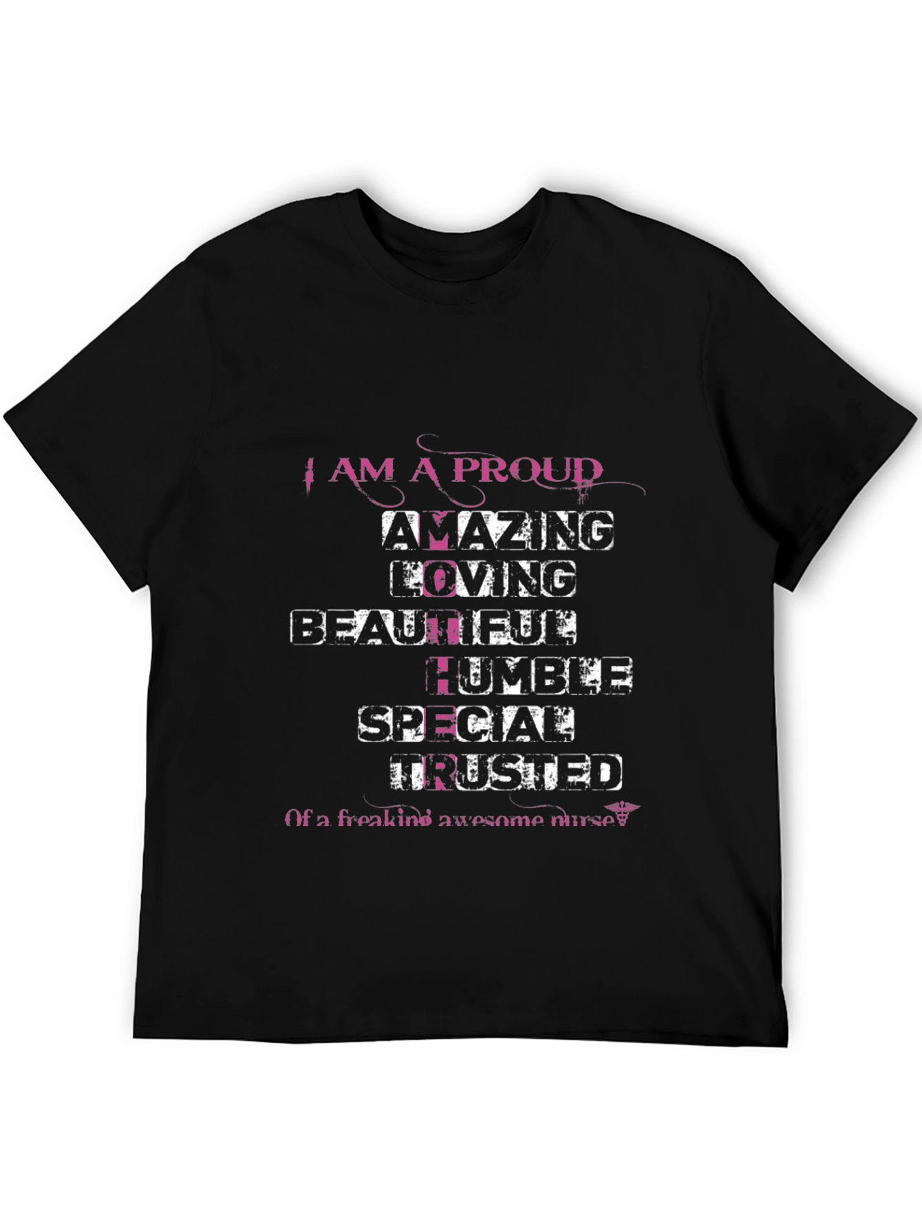Proud Nurse Graphic T-Shirt - Amazing Loving Beautiful