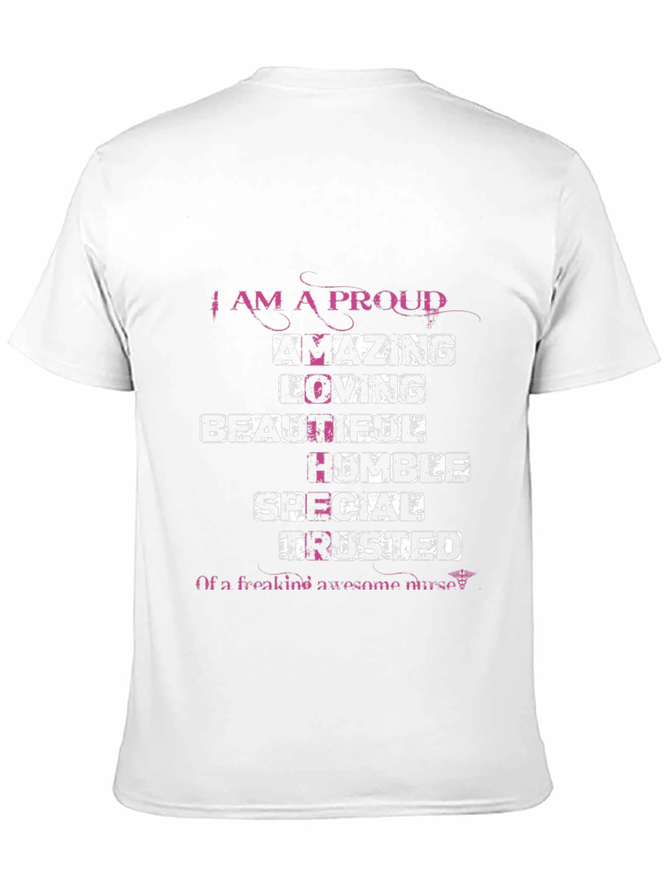 Proud Nurse Graphic T-Shirt - Amazing Loving Beautiful