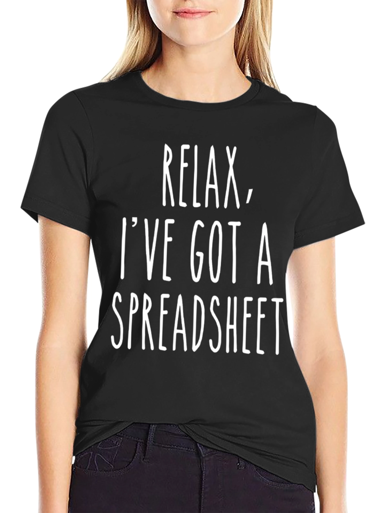 Relax Ive Got A Spreadsheet Funny Black T-Shirt