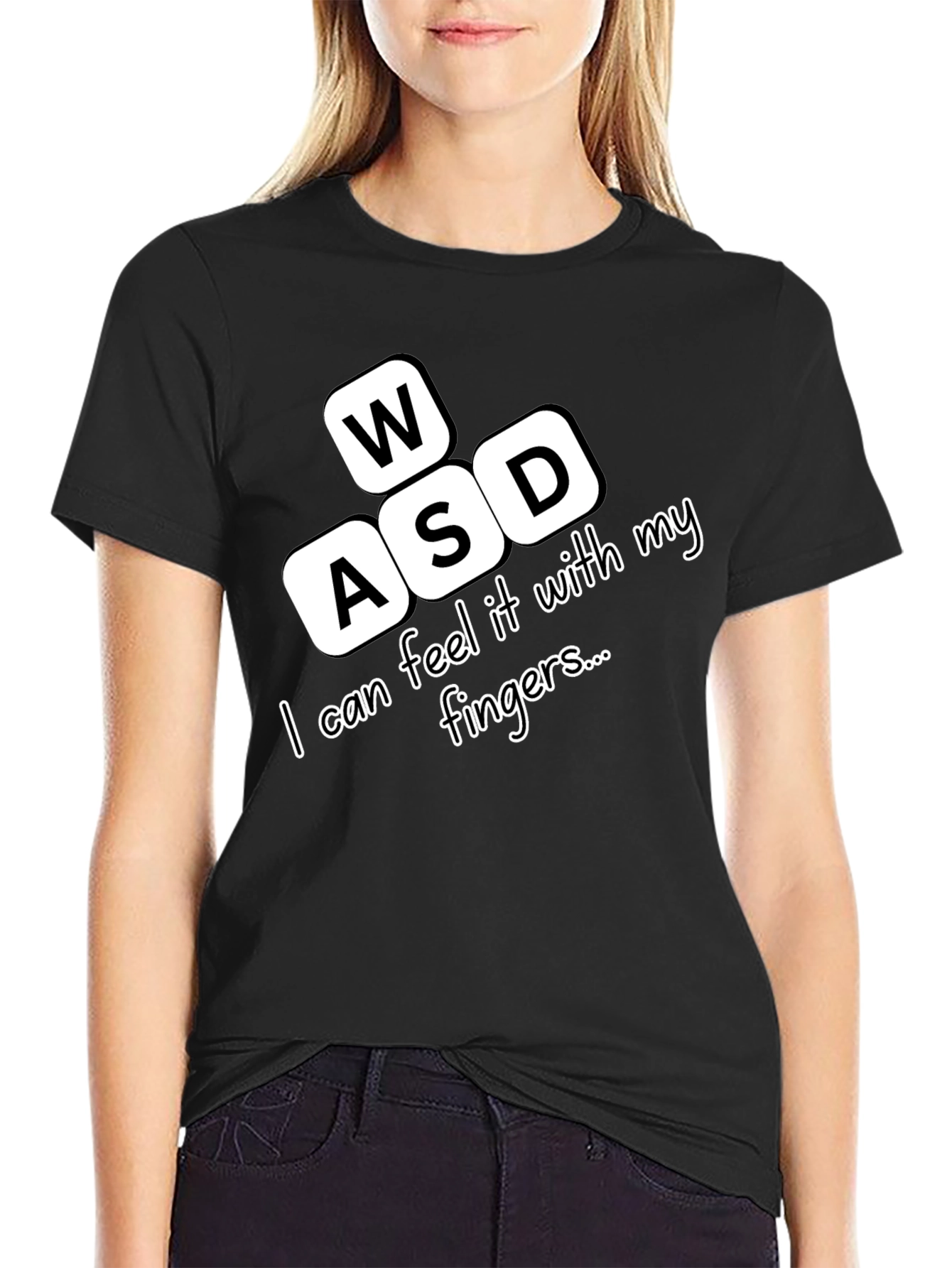 Gamer WASD T-Shirt - Feel it With My Fingers