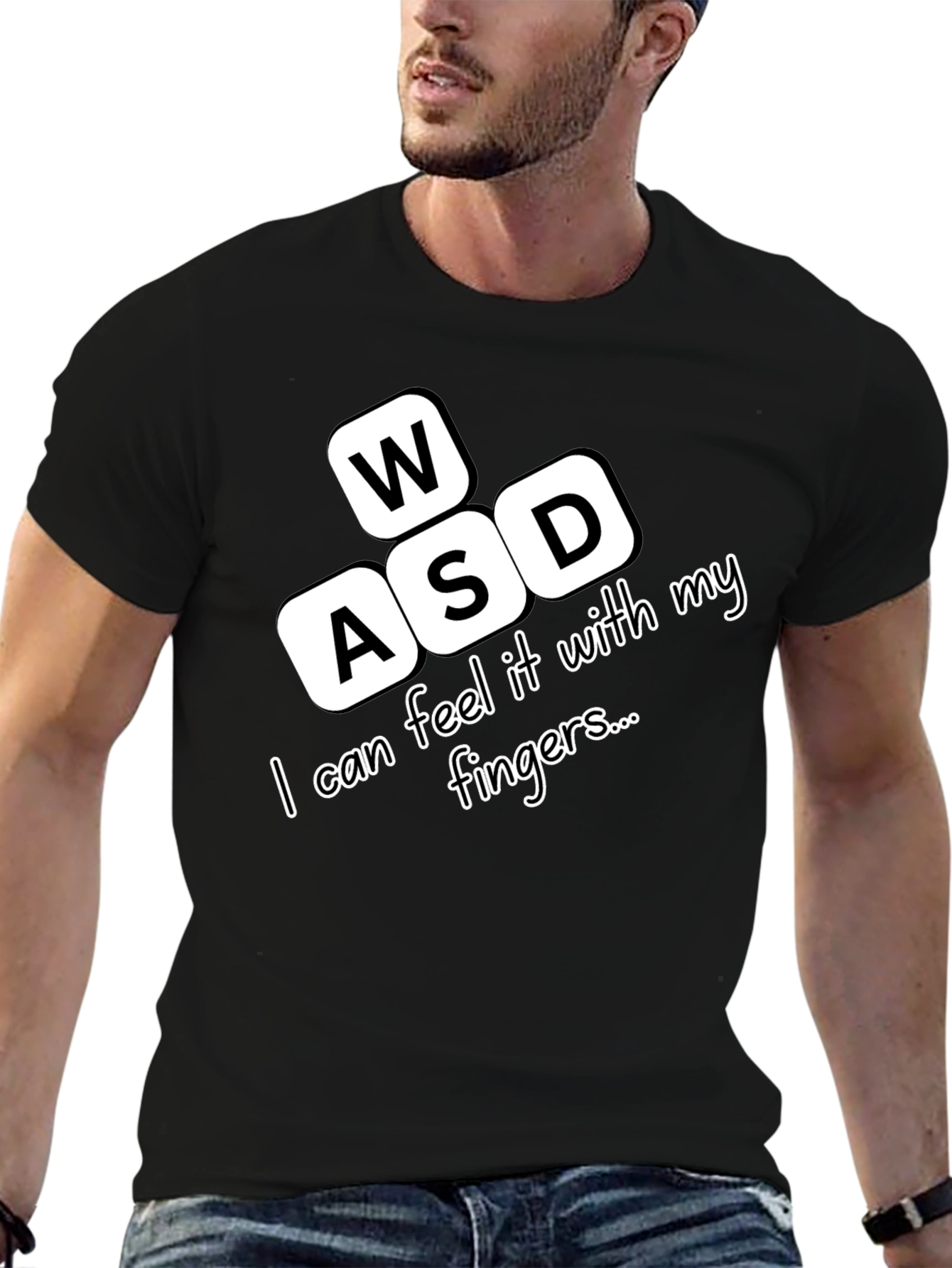 Gamer WASD T-Shirt - Feel it With My Fingers