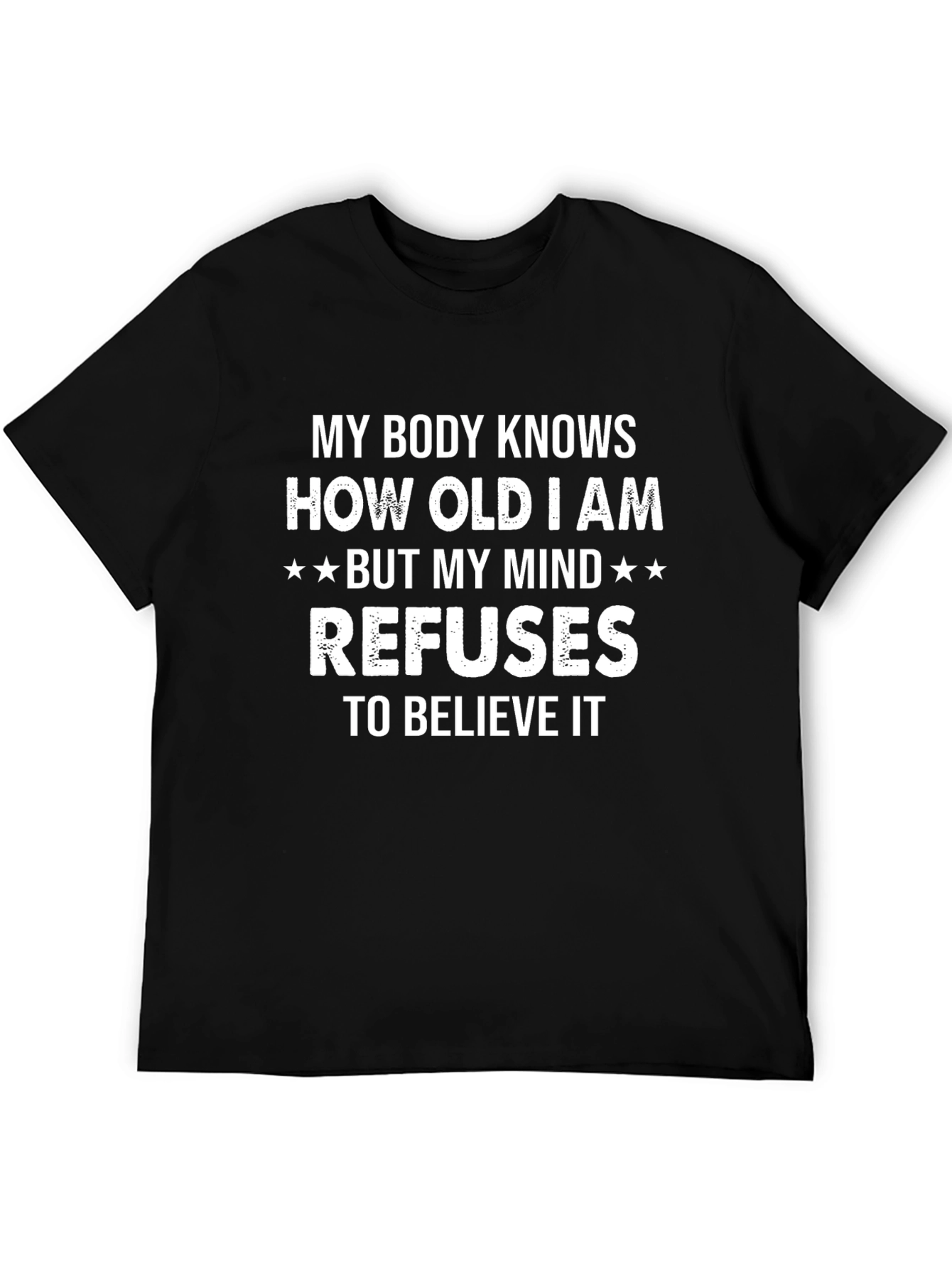 Funny Age Mind Body T-Shirt