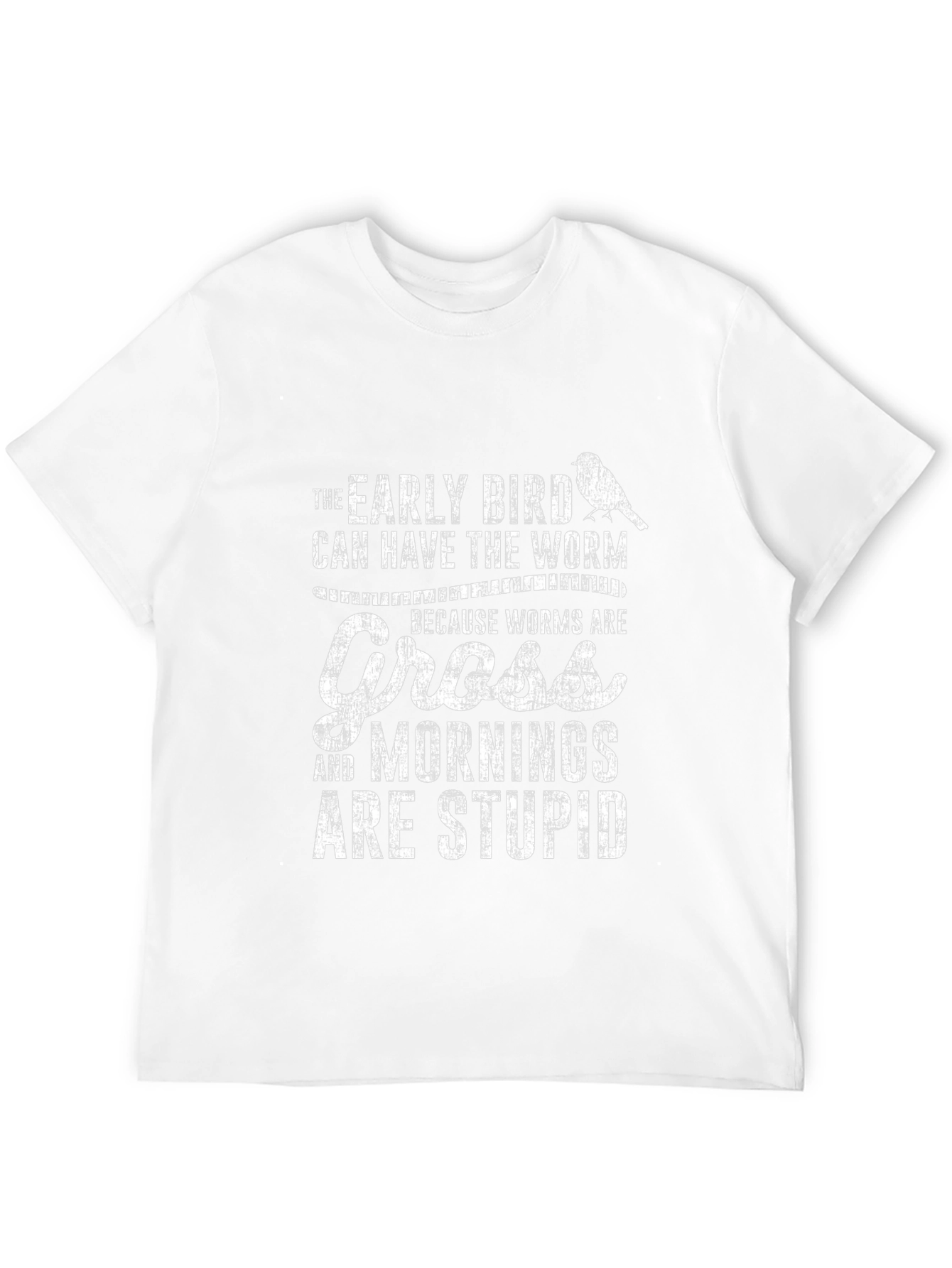 Early Bird Worms Are Gross Funny T-Shirt