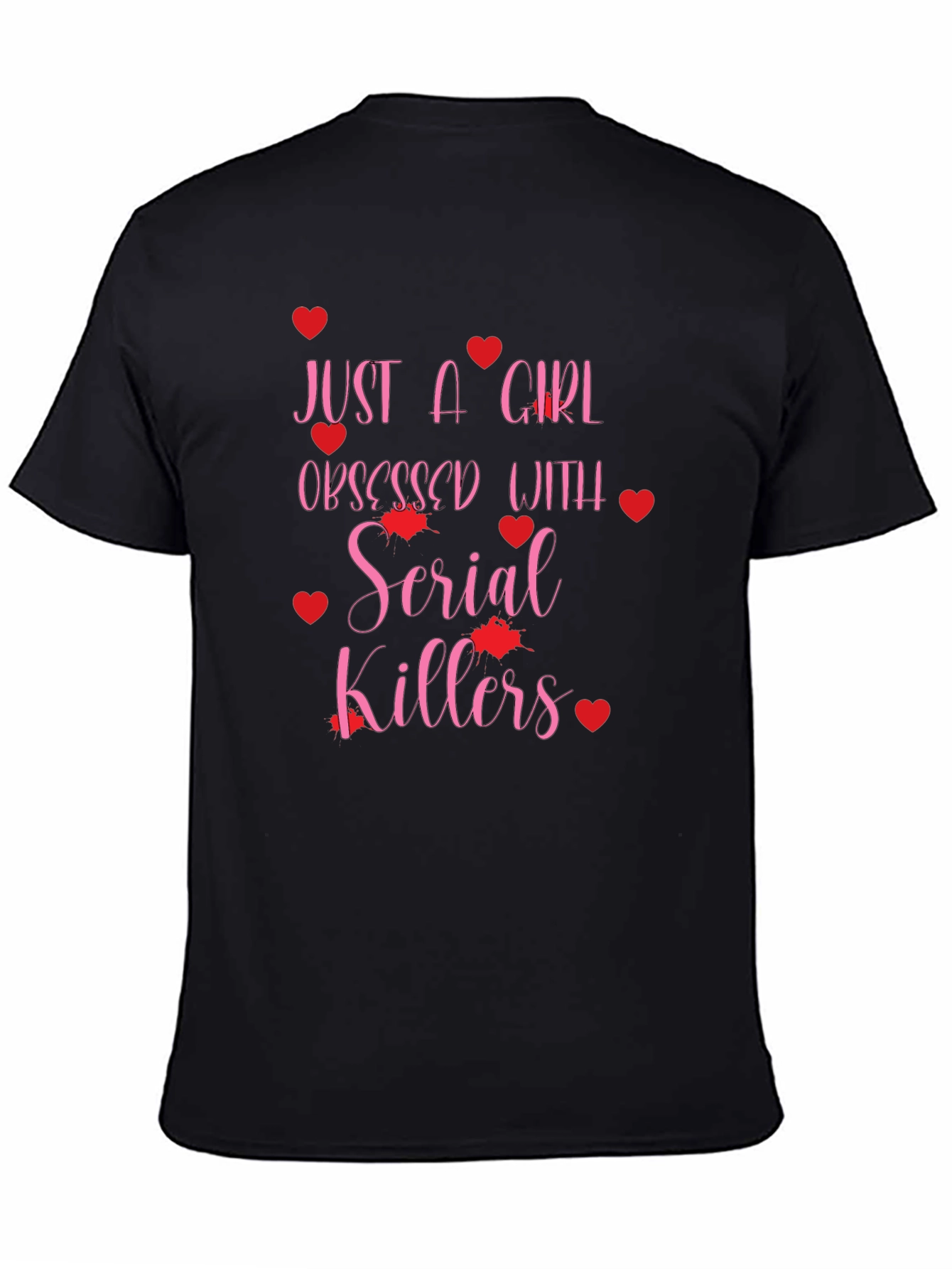 Serial Killers Obsessed Girl Graphic T-Shirt