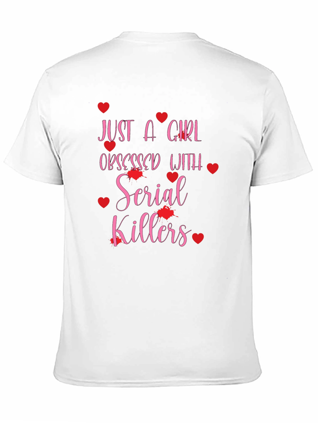 Serial Killers Obsessed Girl Graphic T-Shirt