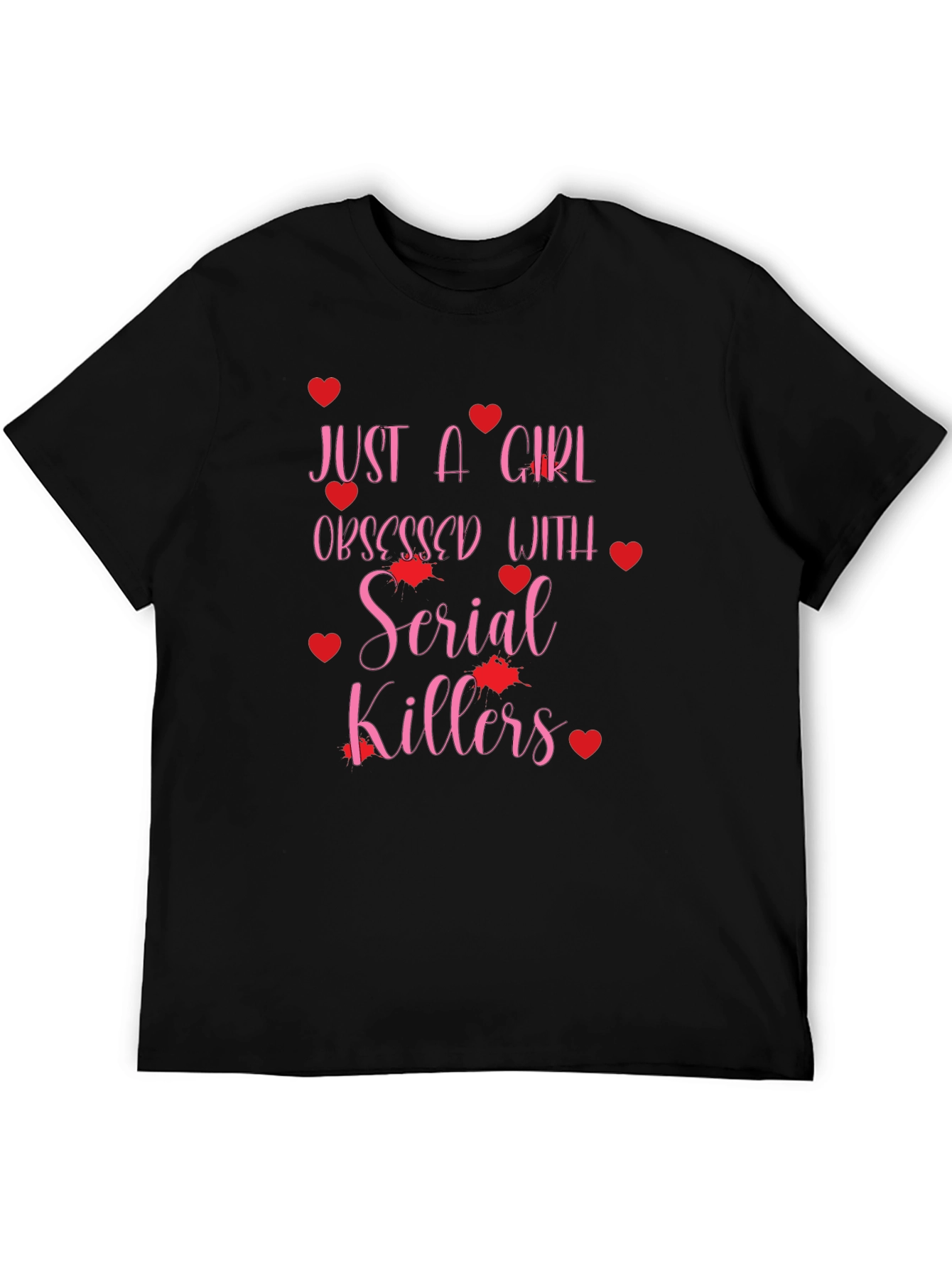 Serial Killers Obsessed Girl Graphic T-Shirt