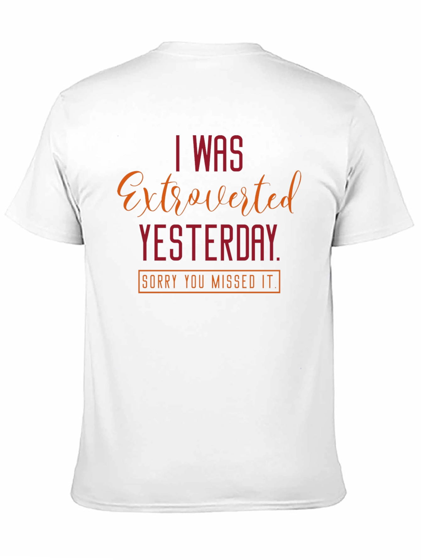 Extroverted Yesterday T-Shirt - Funny Introvert Tee