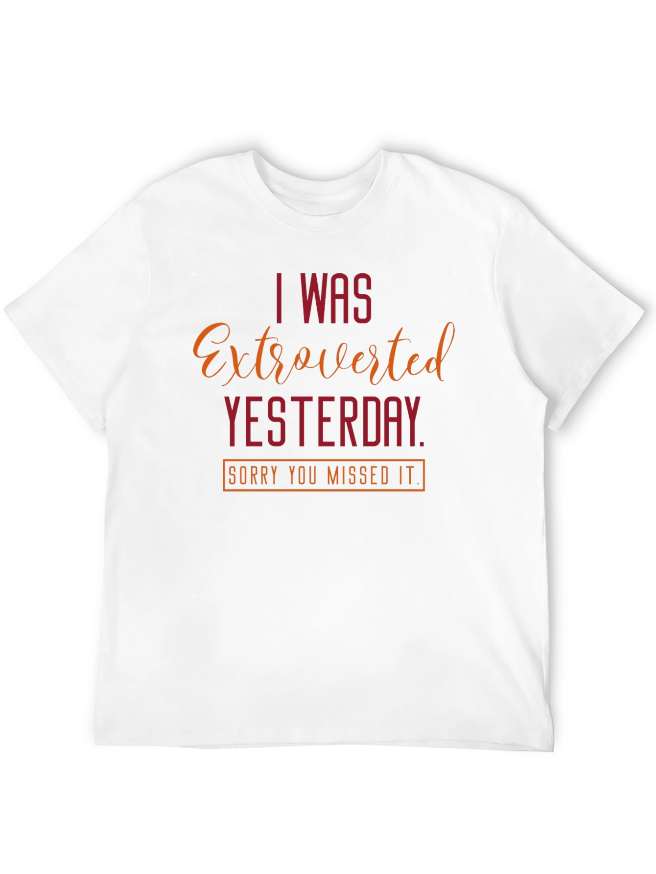 Extroverted Yesterday T-Shirt - Funny Introvert Tee