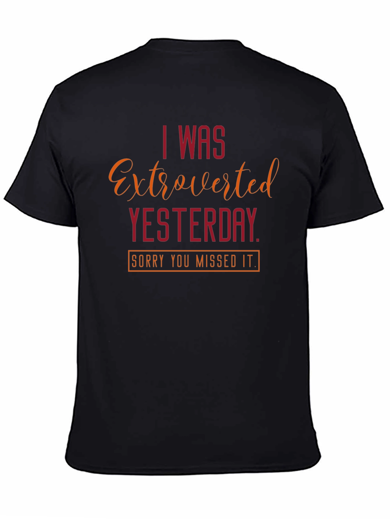 Extroverted Yesterday T-Shirt - Funny Introvert Tee