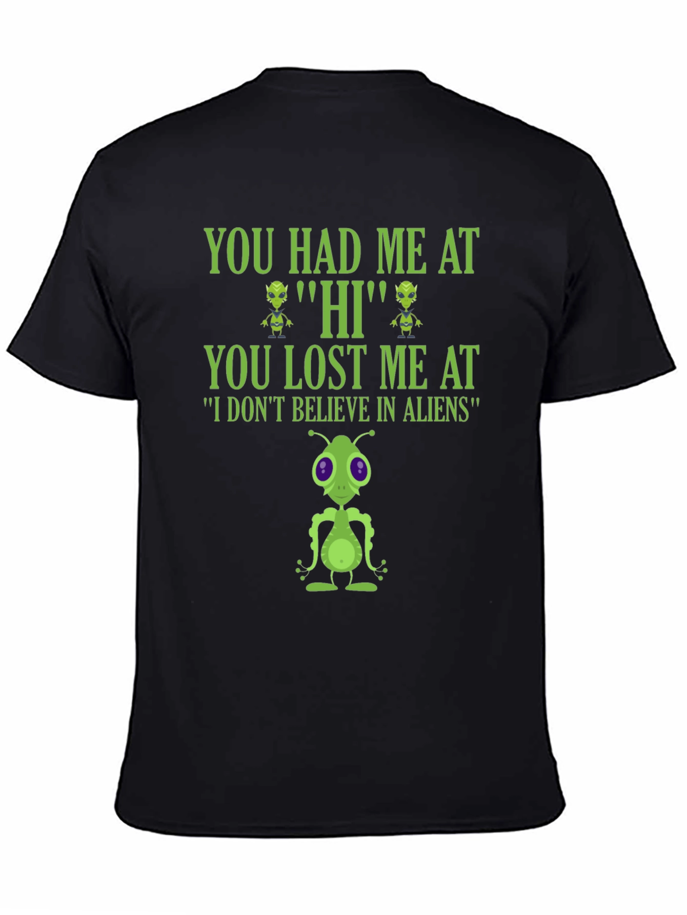 Alien Lover T-Shirt - You Had Me At Hi!