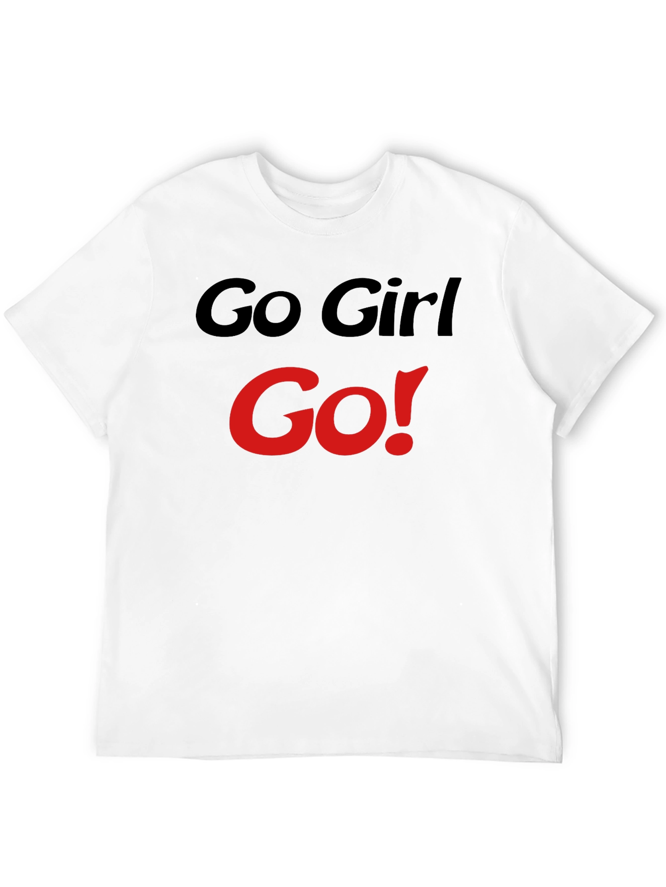 Go Girl Go! Graphic T-Shirt - Bold Statement Tee
