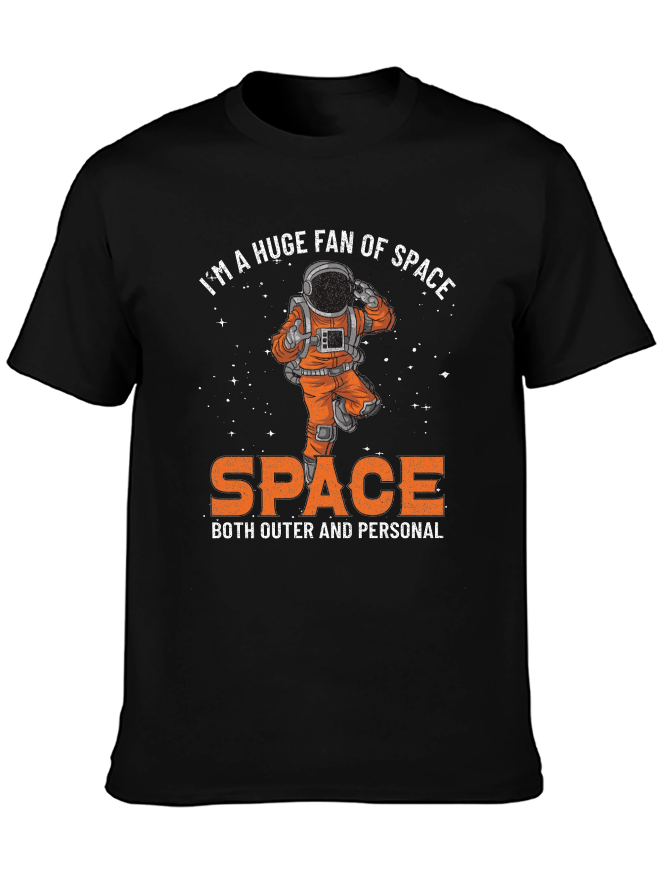 Im a Huge Fan of Space T-Shirt
