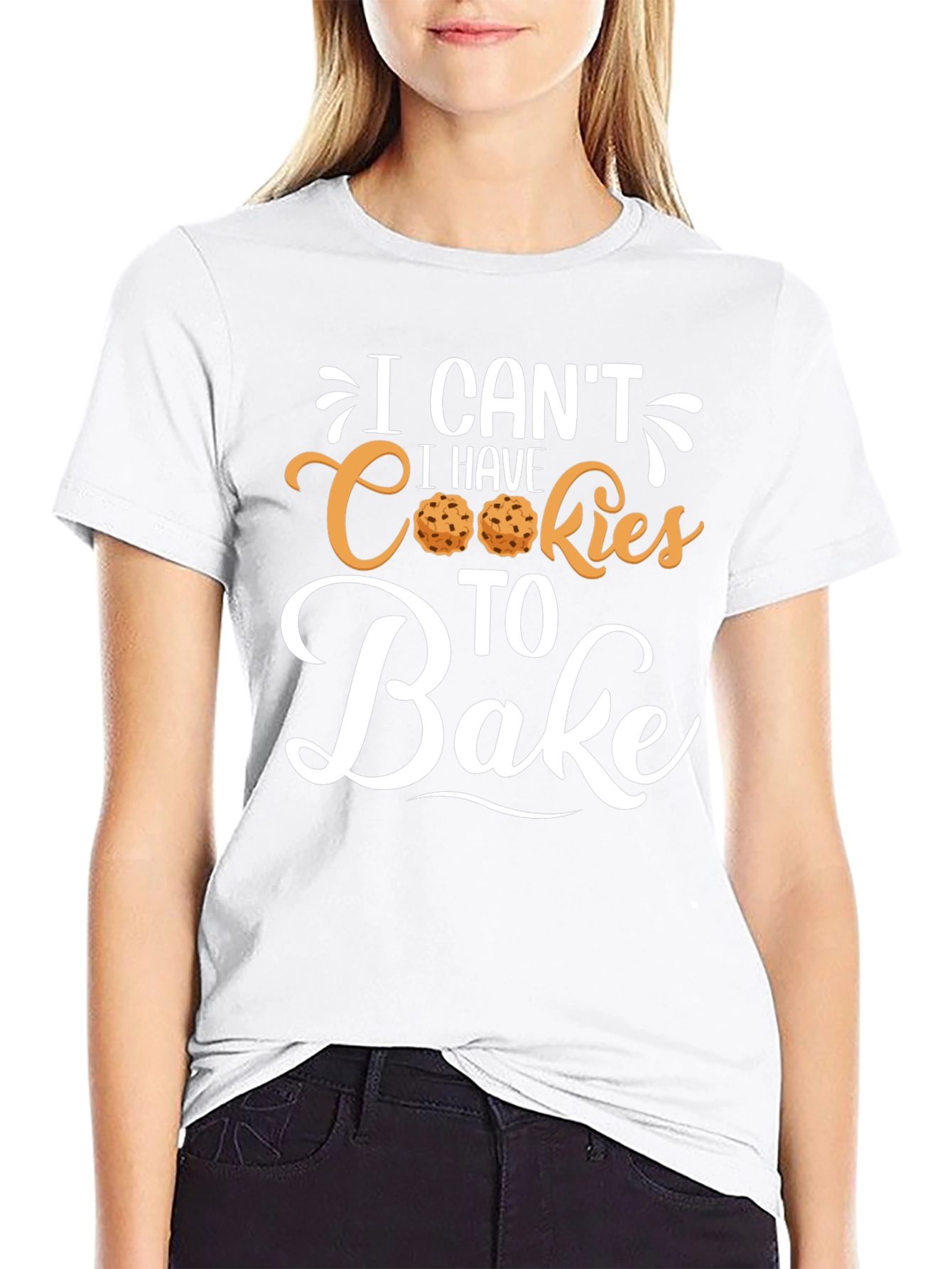 I Cant I Have Cookies to Bake T-Shirt