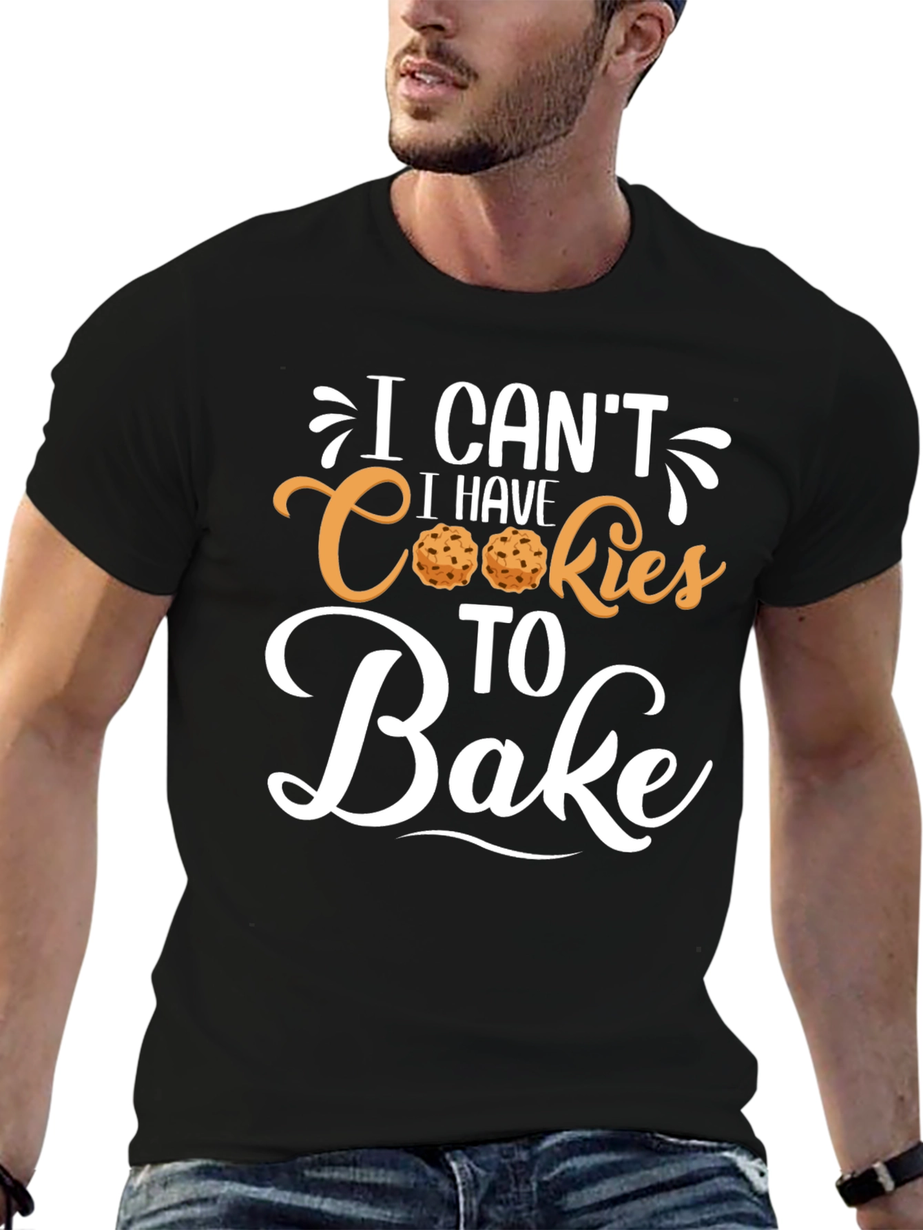 I Cant I Have Cookies to Bake T-Shirt