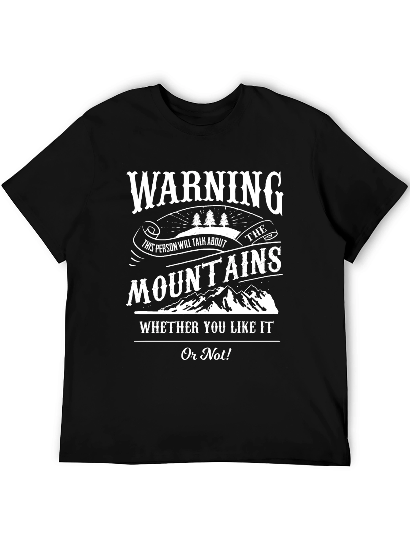Warning Mountain Lover T-Shirt