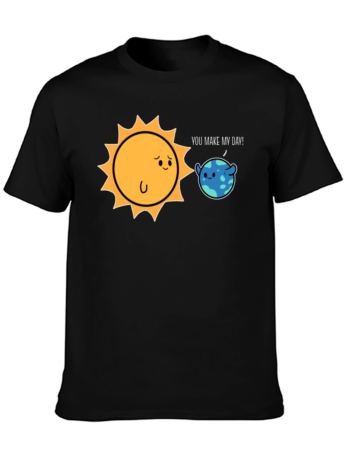You Make My Day Graphic Tee