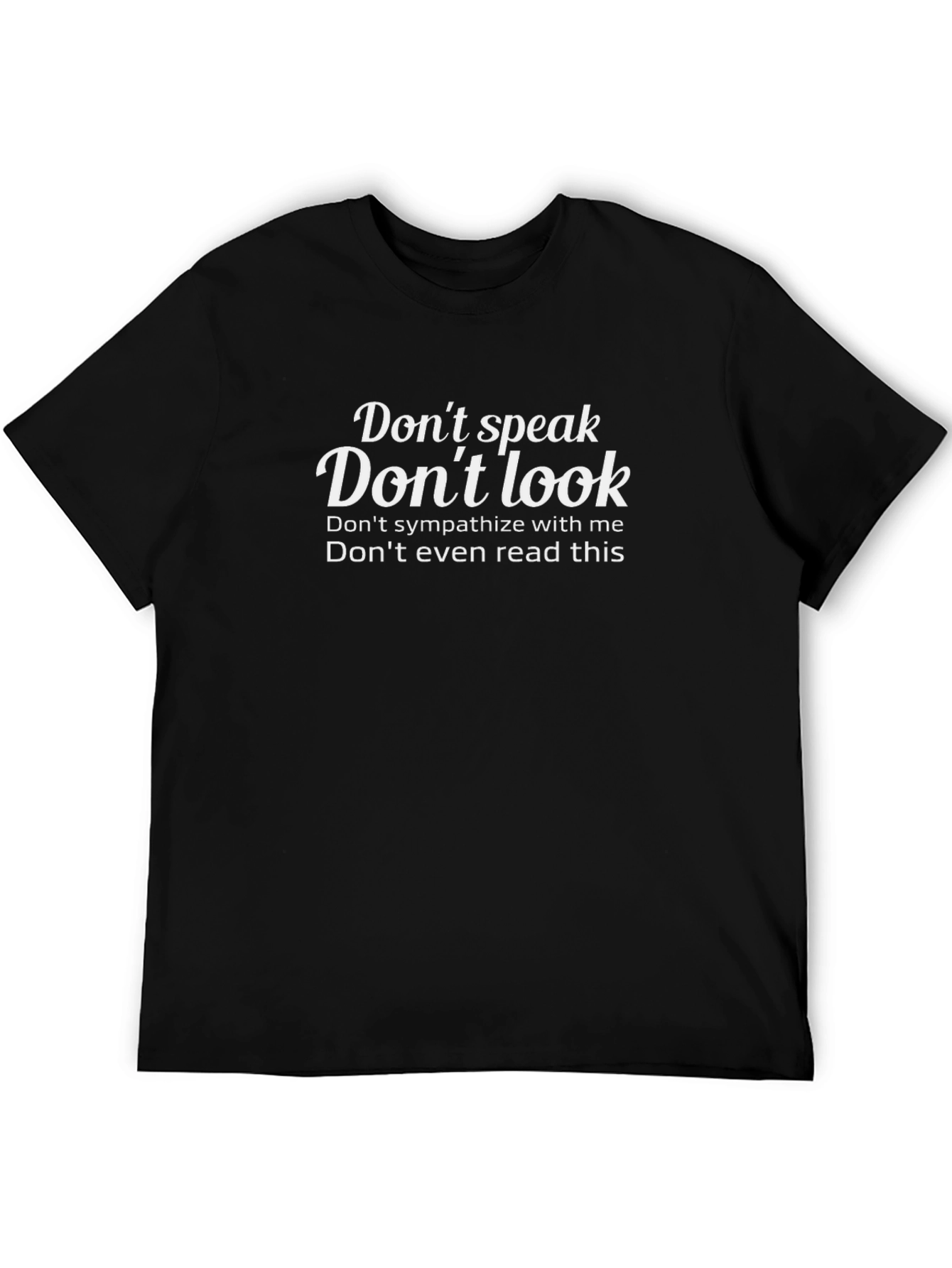 Dont Speak Graphic Tee