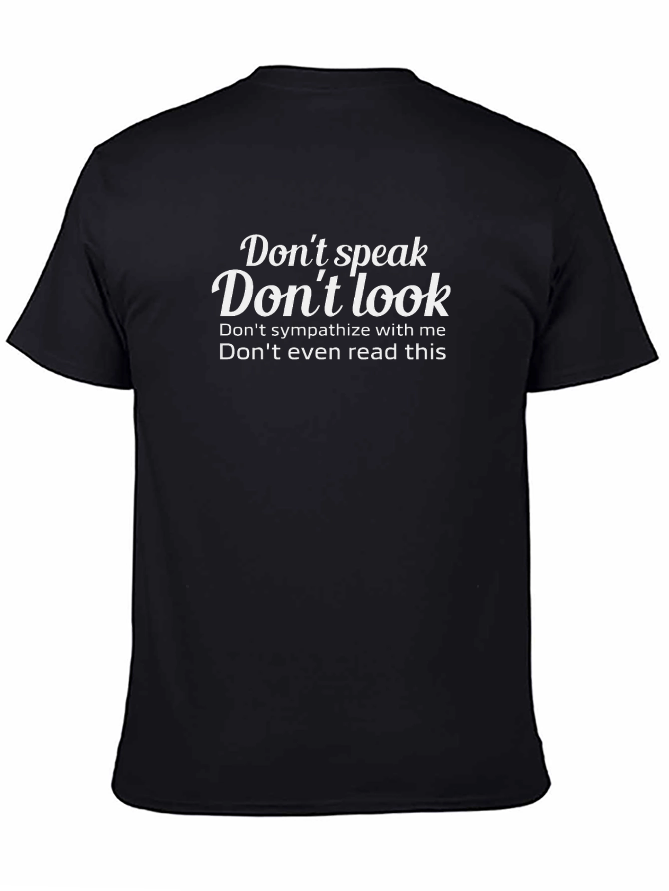 Dont Speak Graphic Tee