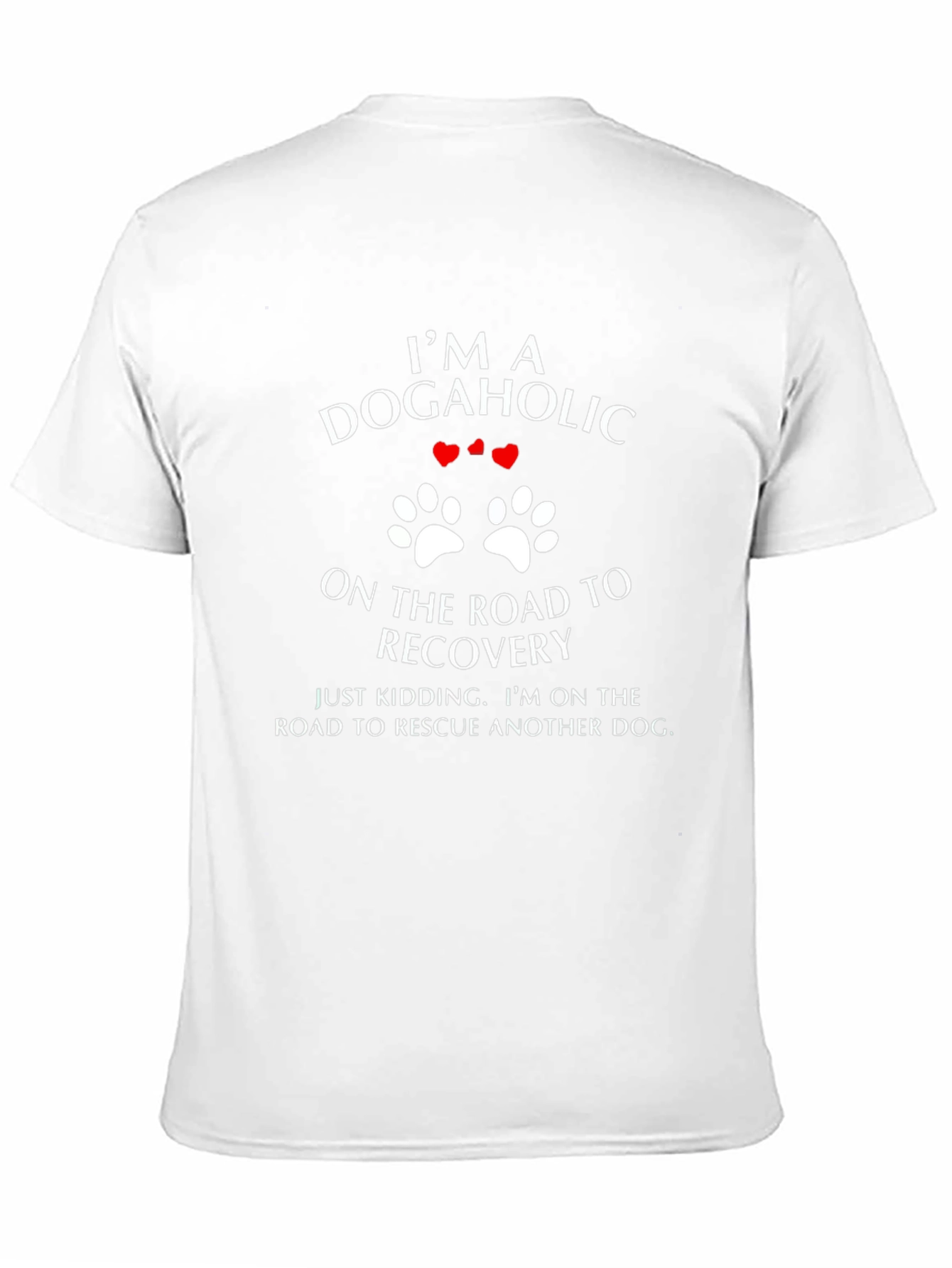 Dogaholic Rescue T-Shirt - Funny Dog Lover Tee