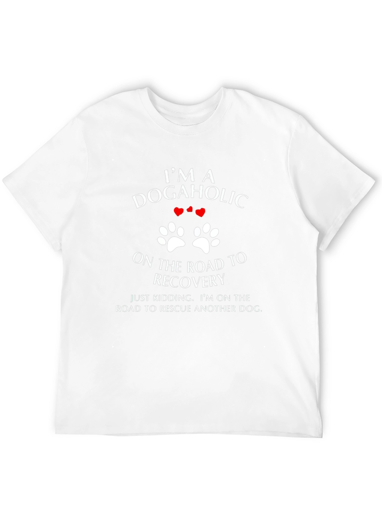 Dogaholic Rescue T-Shirt - Funny Dog Lover Tee