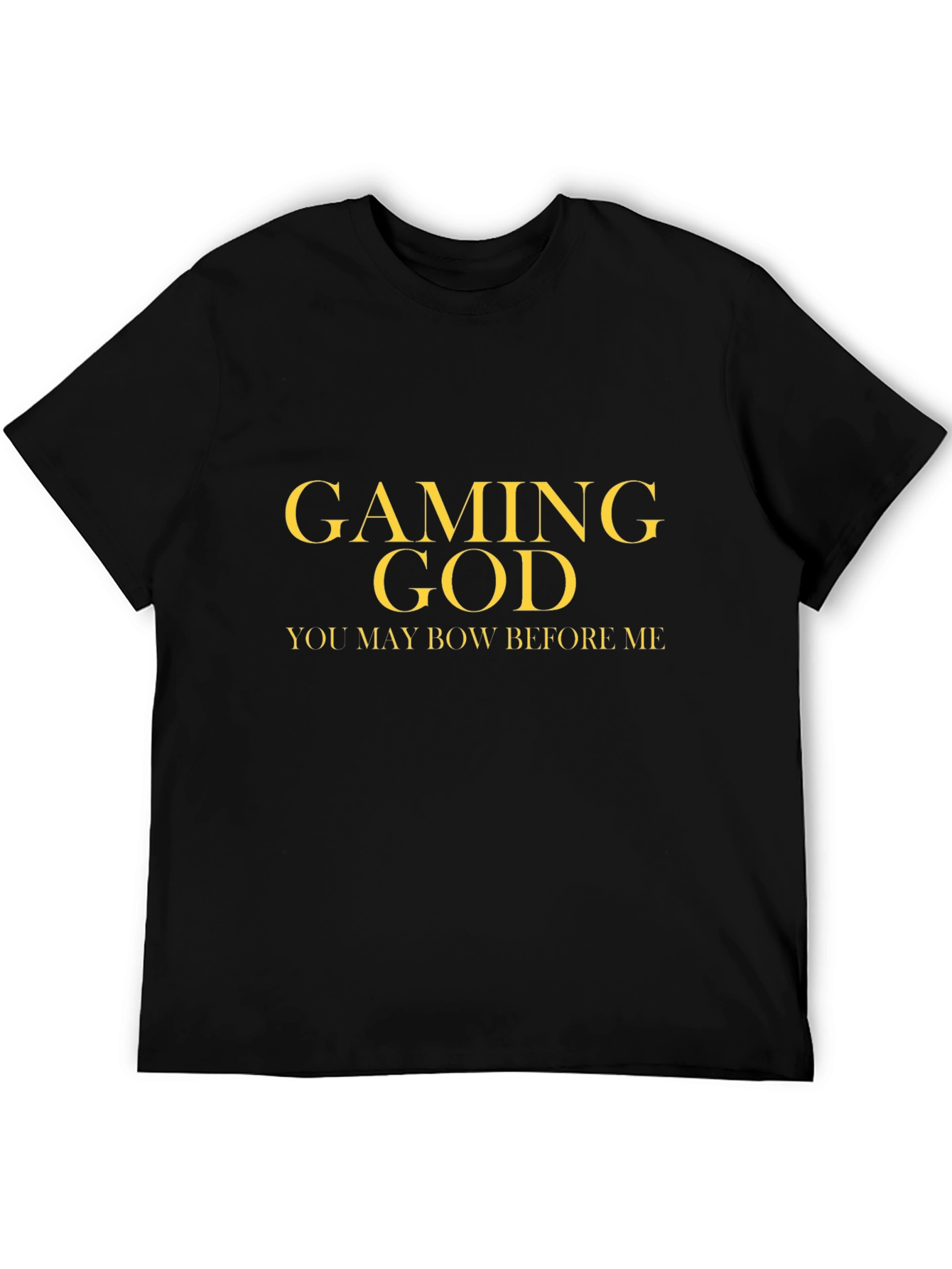Gaming God T-Shirt - Funny Gamer Tee
