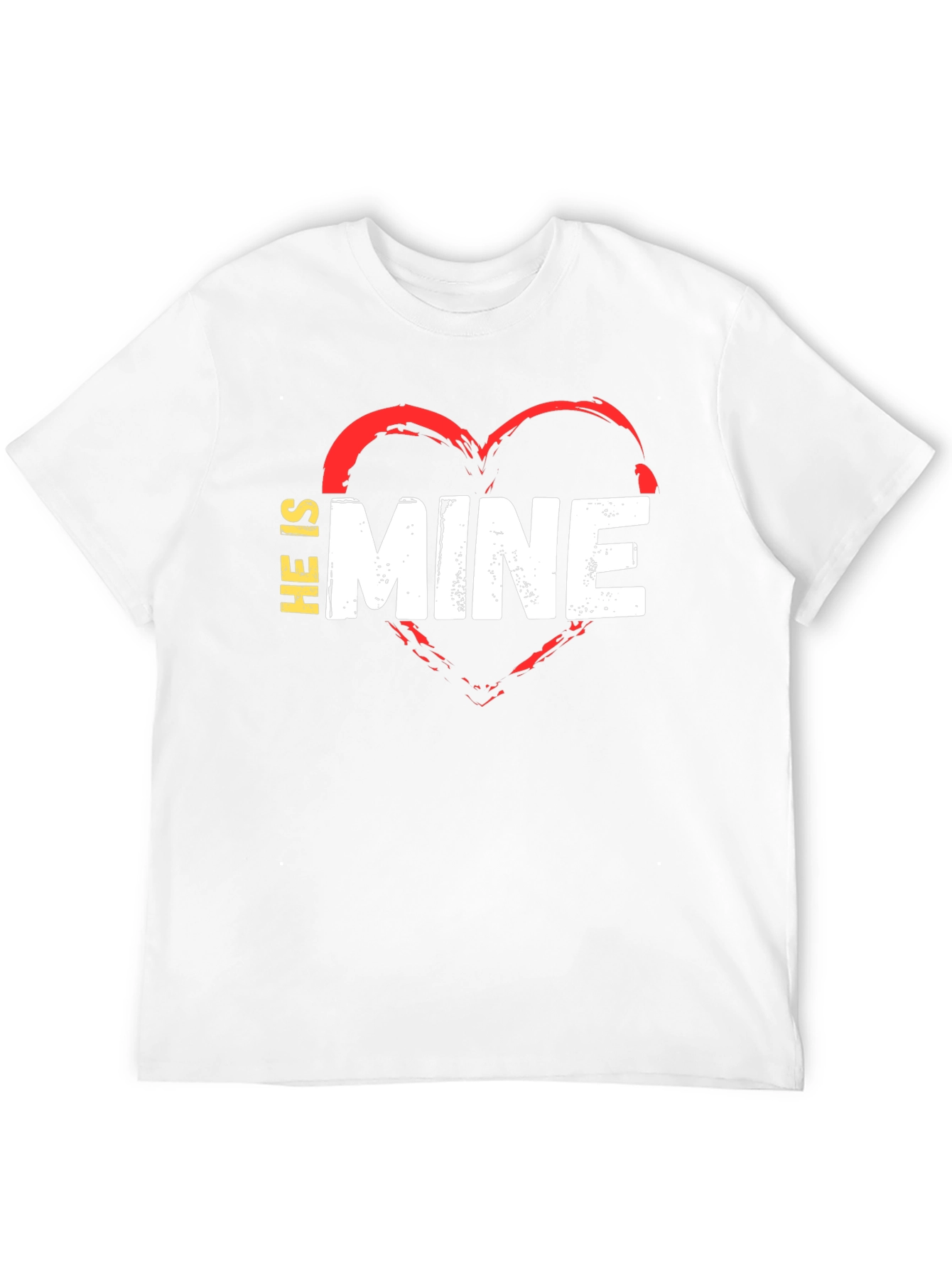 He is Mine T-Shirt - Valentines Day Love Tee