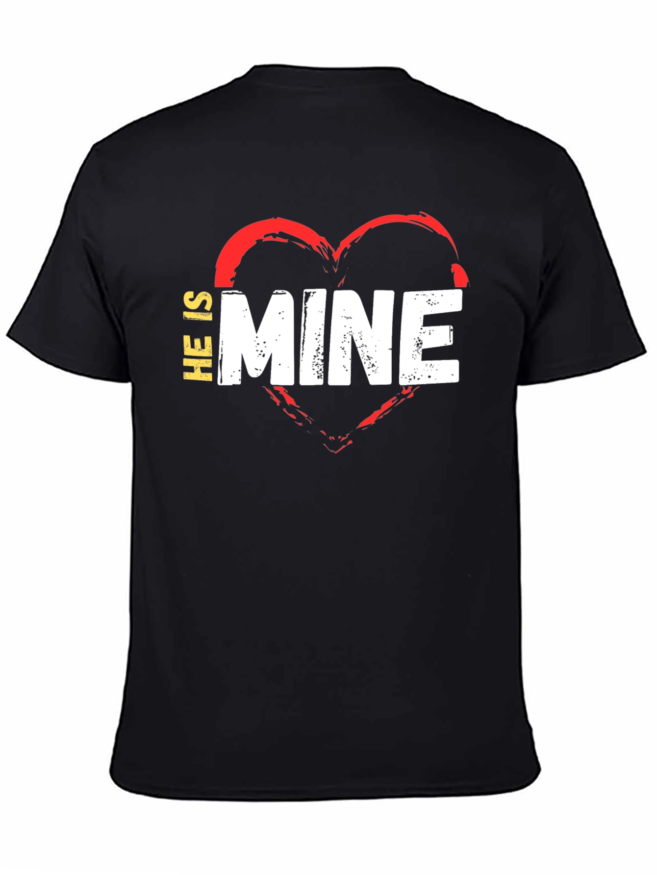 He is Mine T-Shirt - Valentines Day Love Tee