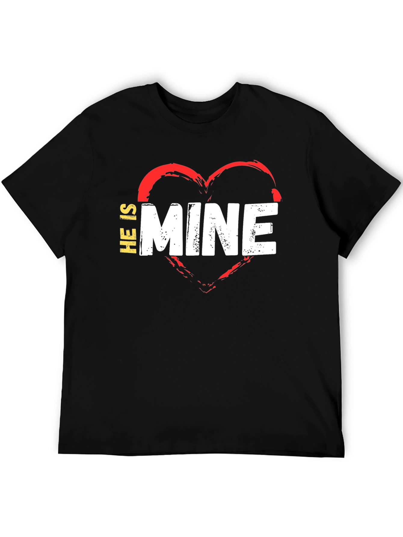 He is Mine T-Shirt - Valentines Day Love Tee