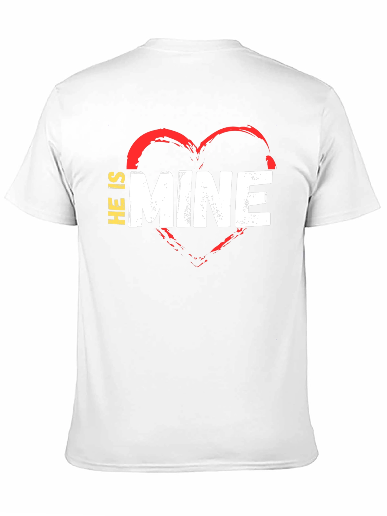 He is Mine T-Shirt - Valentines Day Love Tee