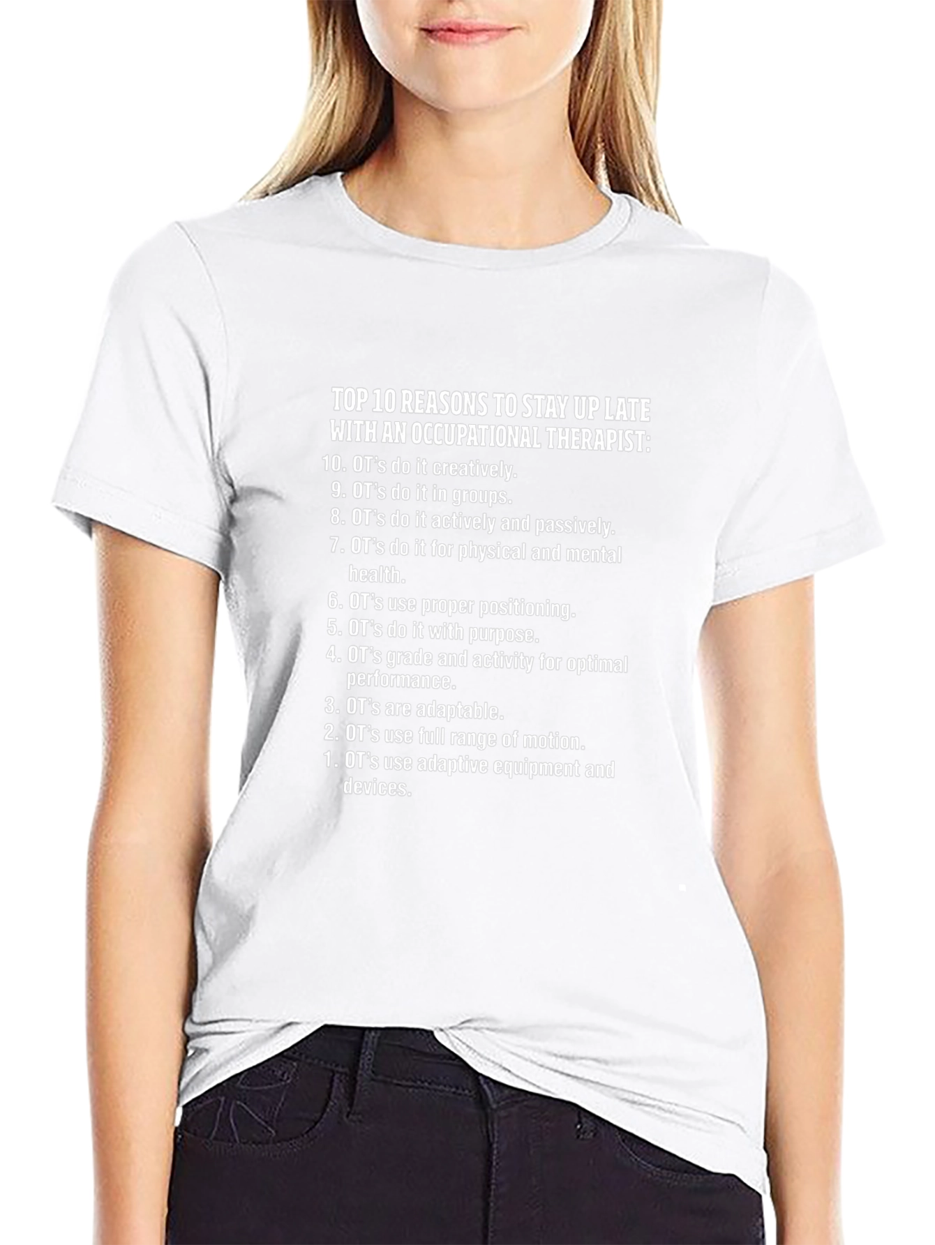 Occupational Therapist Top 10 Reasons T-Shirt