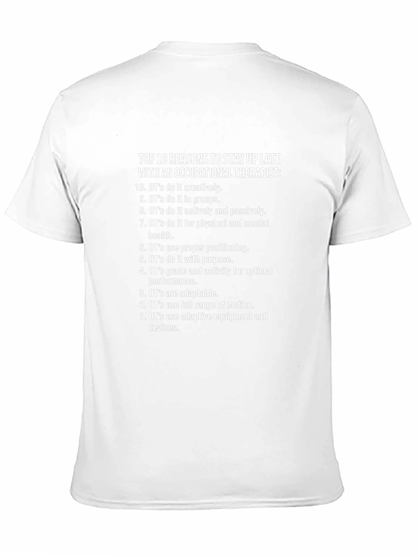 Occupational Therapist Top 10 Reasons T-Shirt