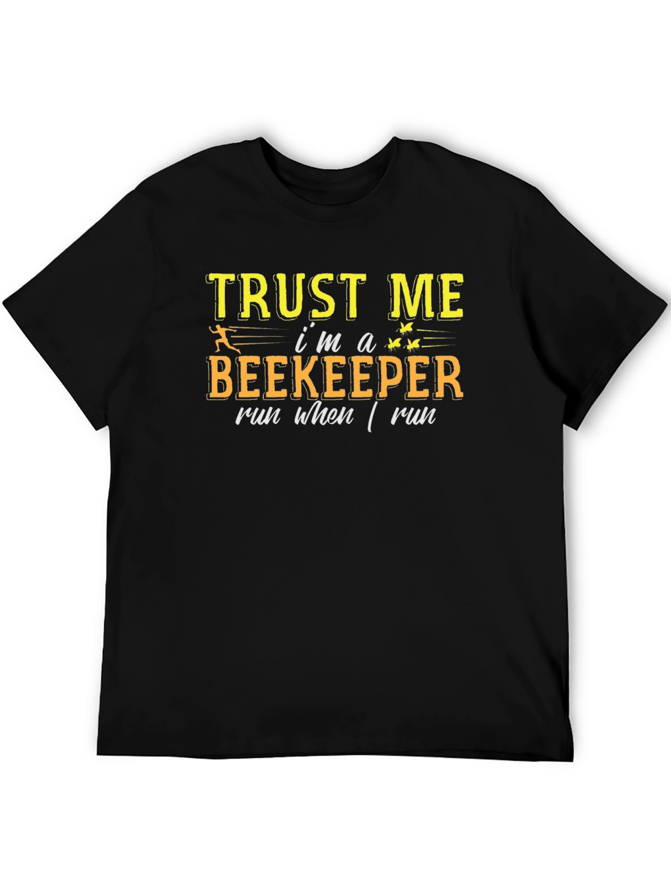 Trust Me Im a Beekeeper Black T-Shirt