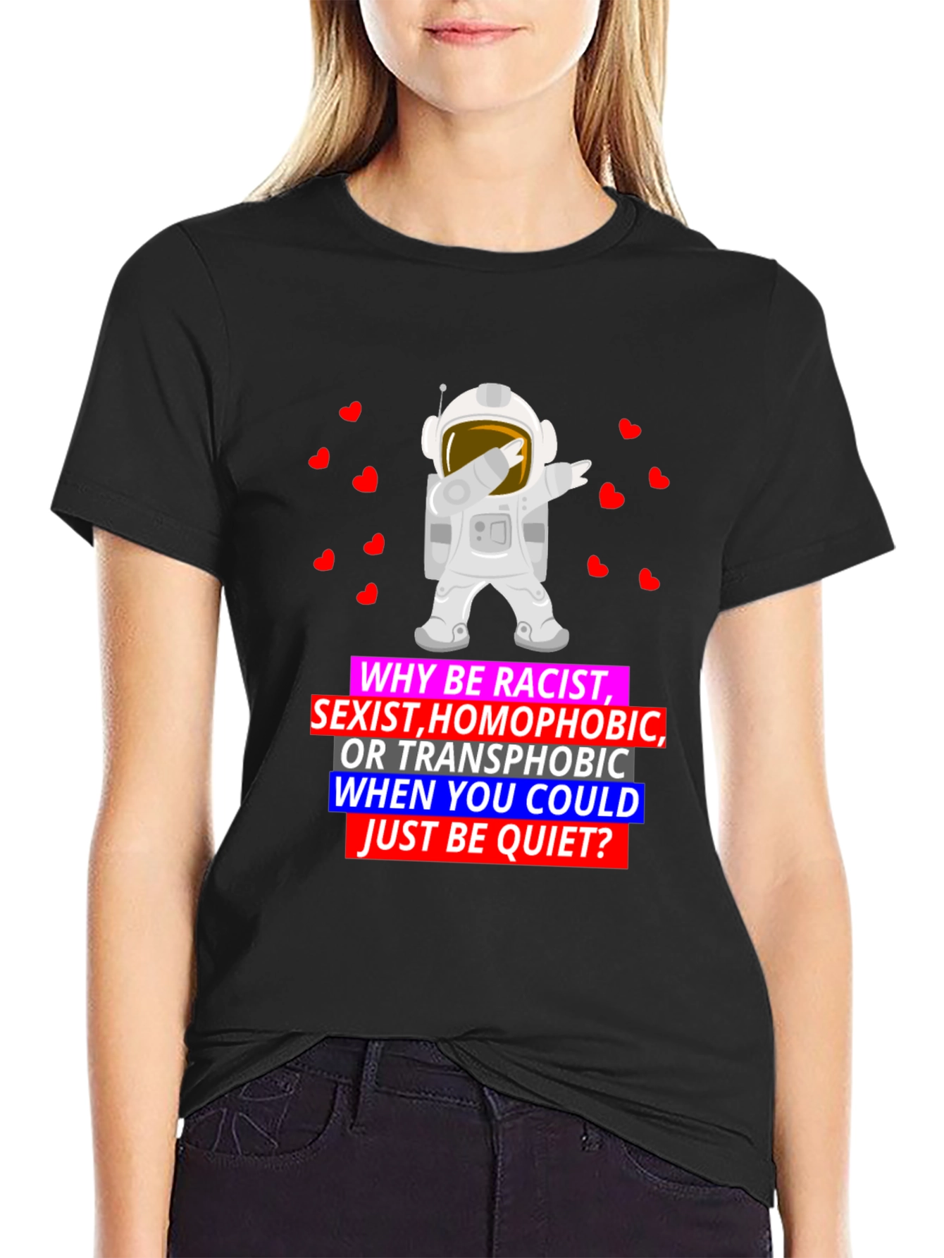 Why Be Racist Graphic T-Shirt