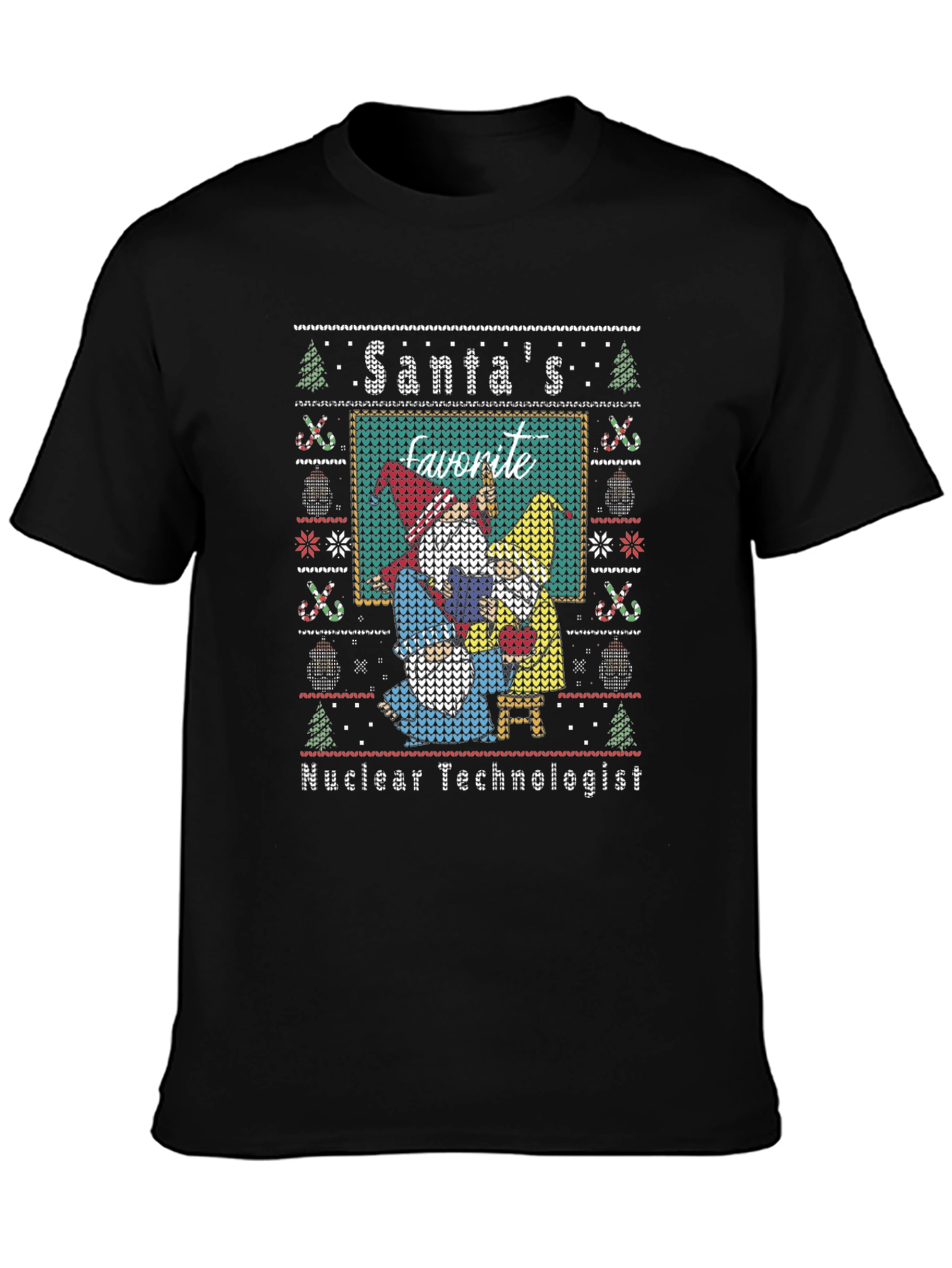 Santas Favorite Nuclear Technologist Ugly Christmas T-Shirt