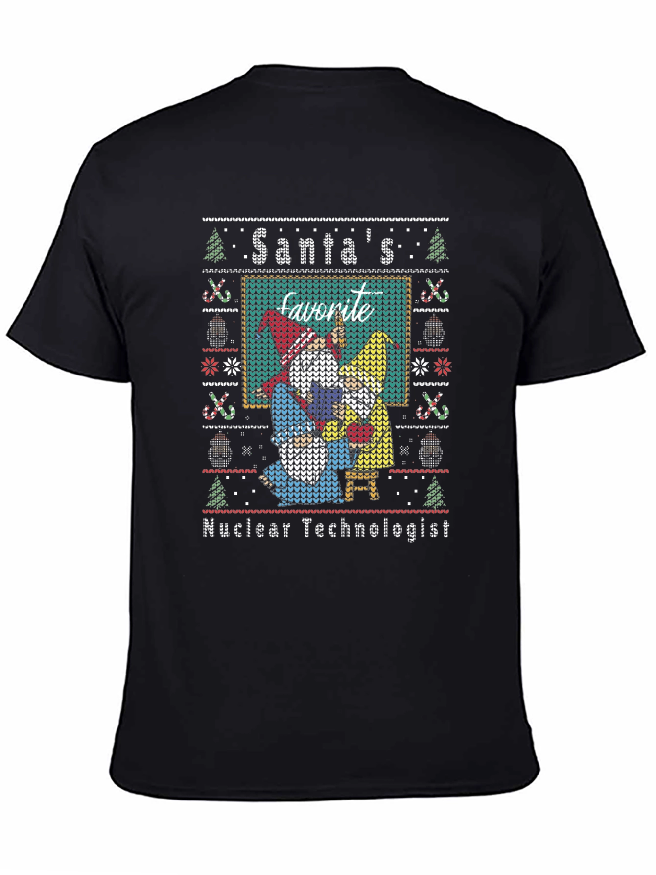 Santas Favorite Nuclear Technologist Ugly Christmas T-Shirt