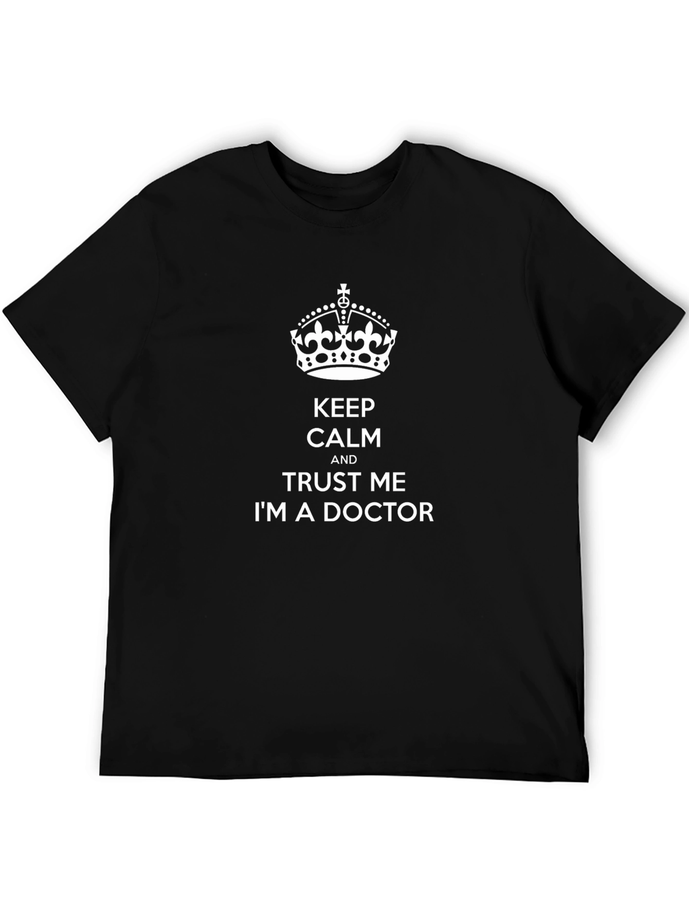 Keep Calm Doctor T-Shirt - Funny Medical Tee