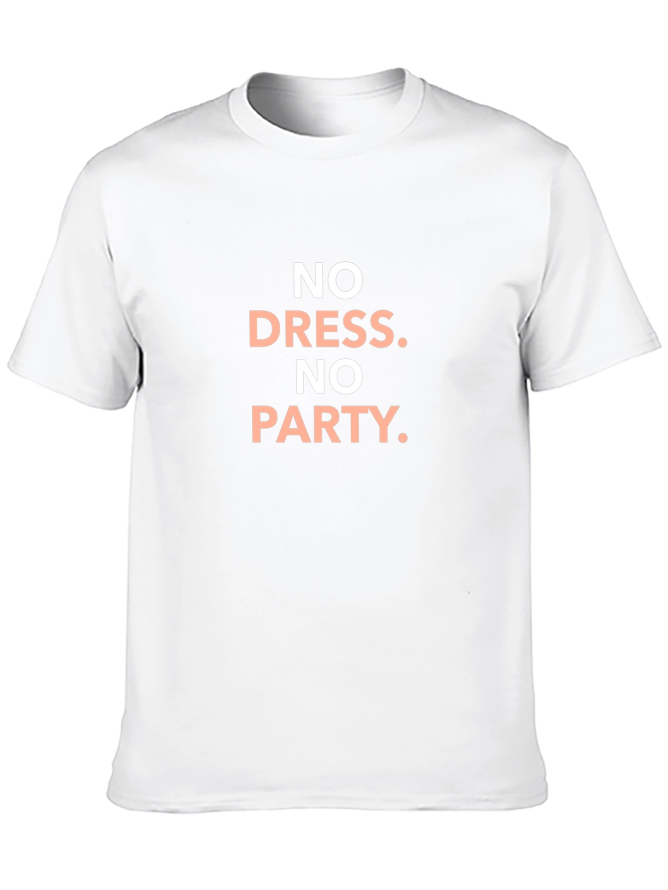 No Dress No Party Graphic T-Shirt