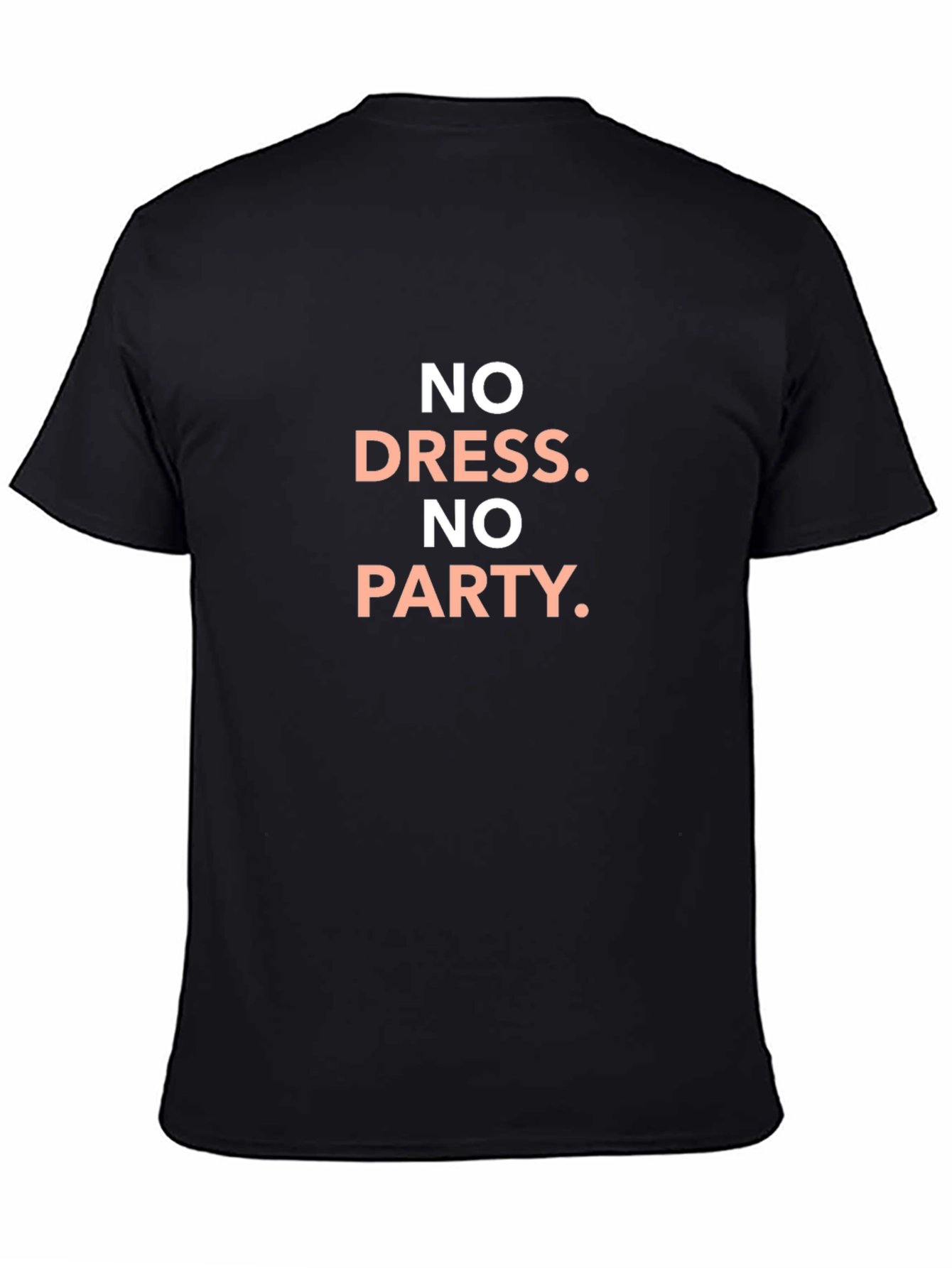 No Dress No Party Graphic T-Shirt