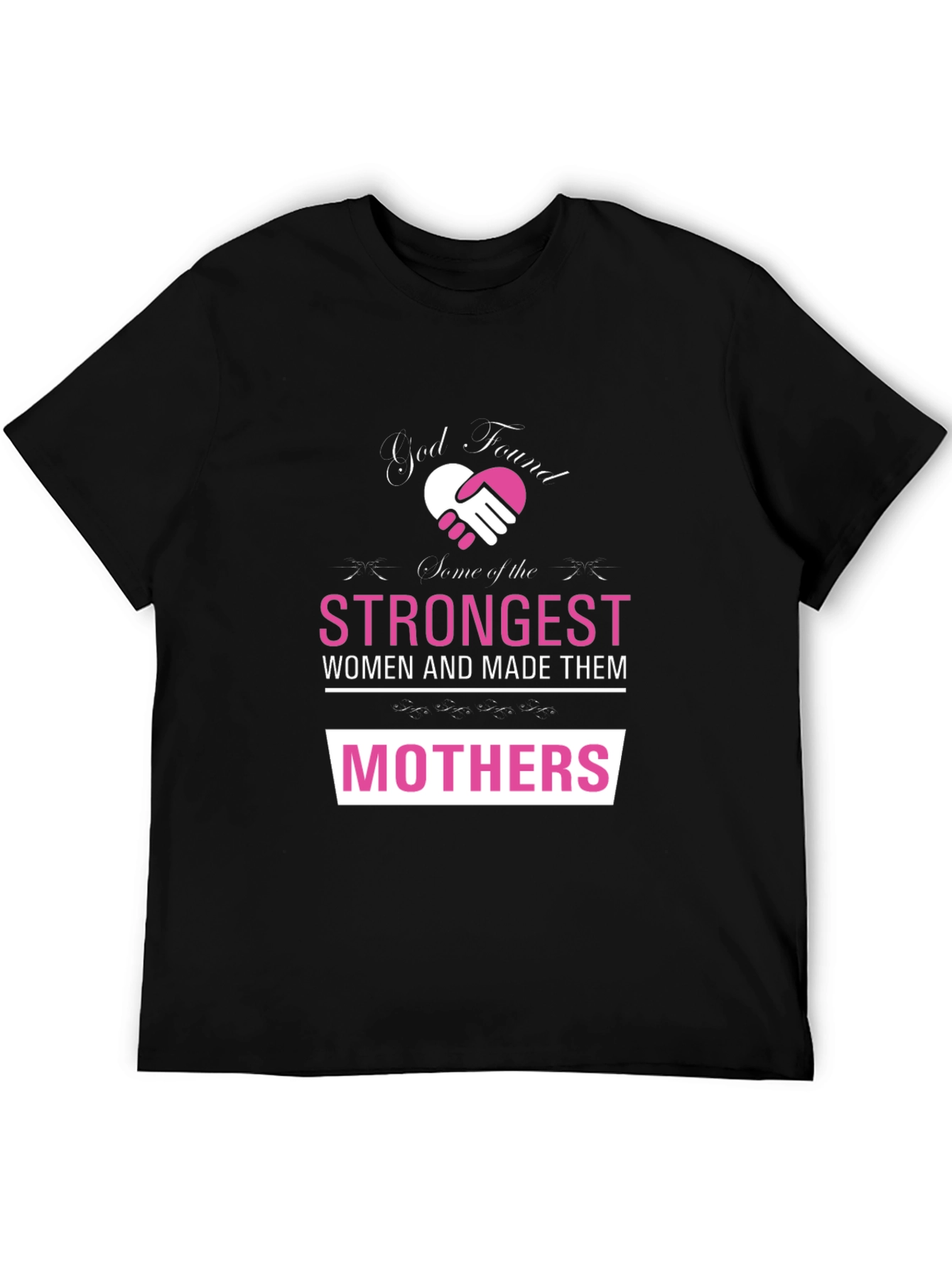 Strongest Mothers T-Shirt - Perfect Gift!