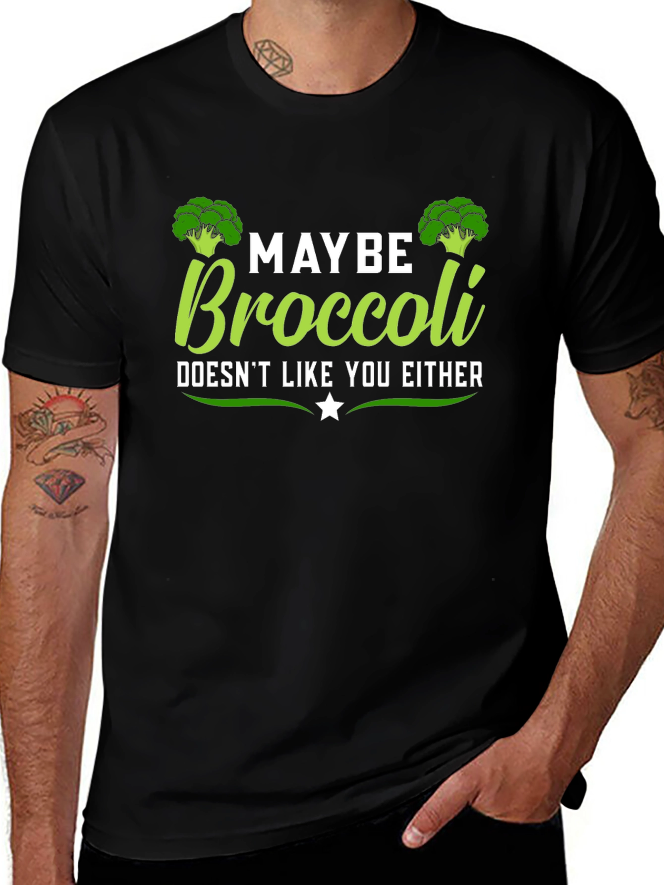 Maybe Broccoli Doesnt Like You Either T-Shirt