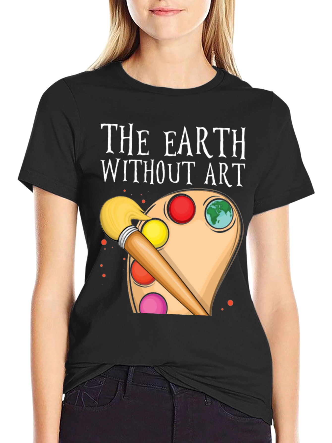 The Earth Without Art T-Shirt