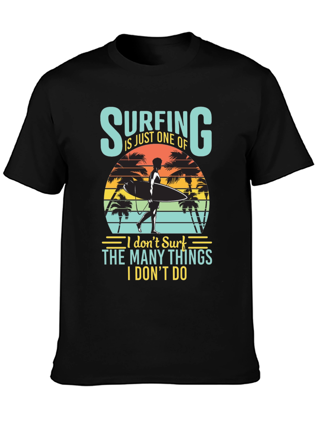 Surfing Graphic T-Shirt - Beach Humor Tee