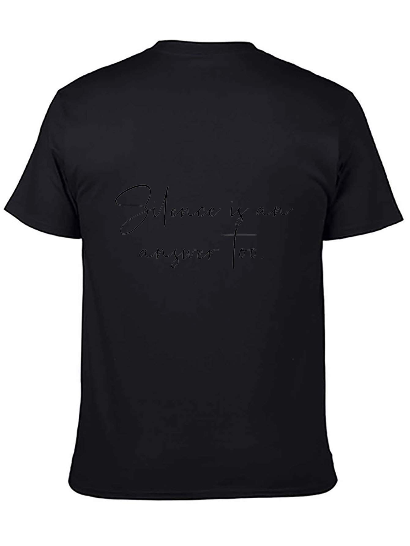 Silence is an Answer T-Shirt