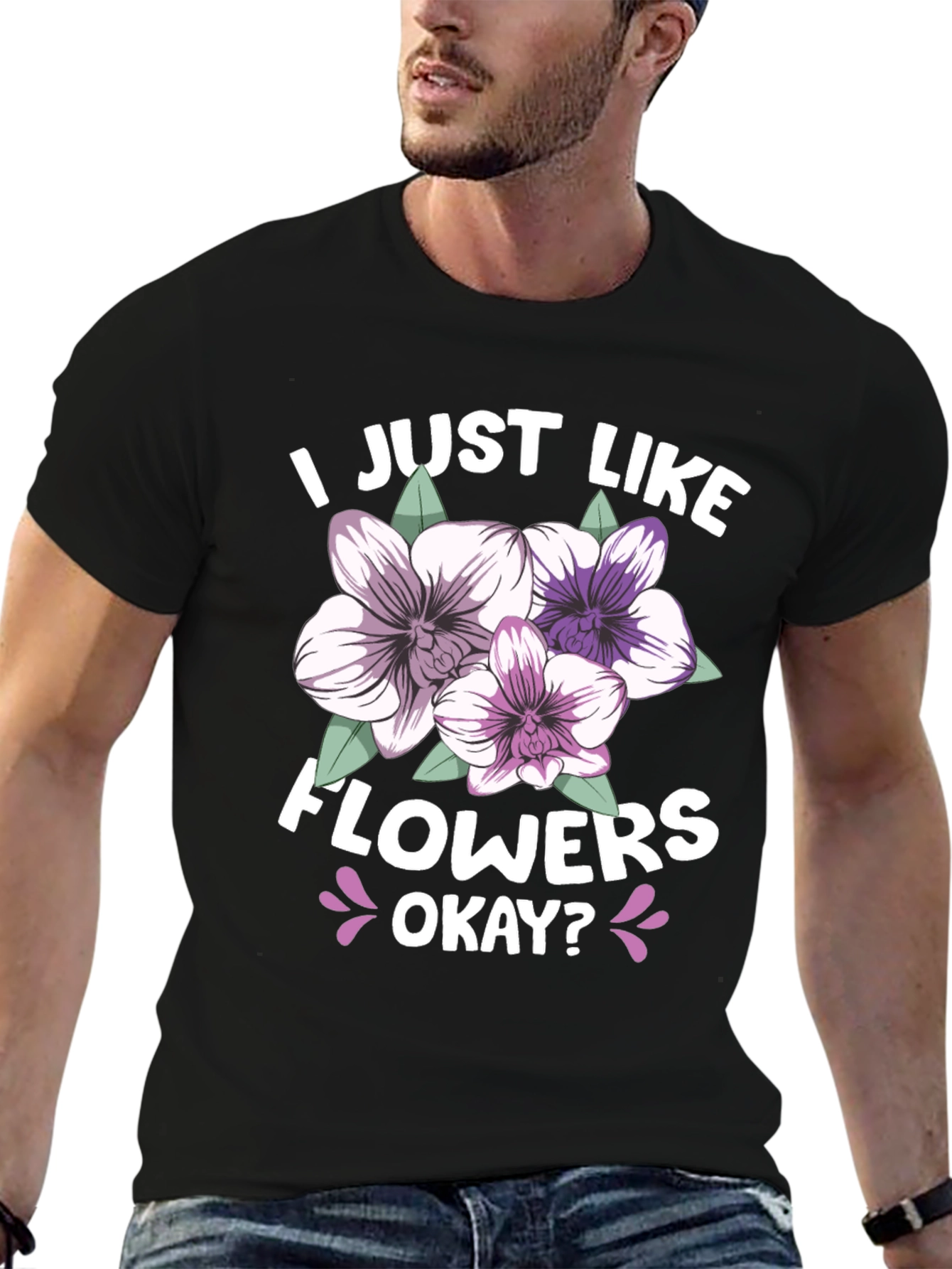 I Just Like Flowers Okay? Black T-Shirt