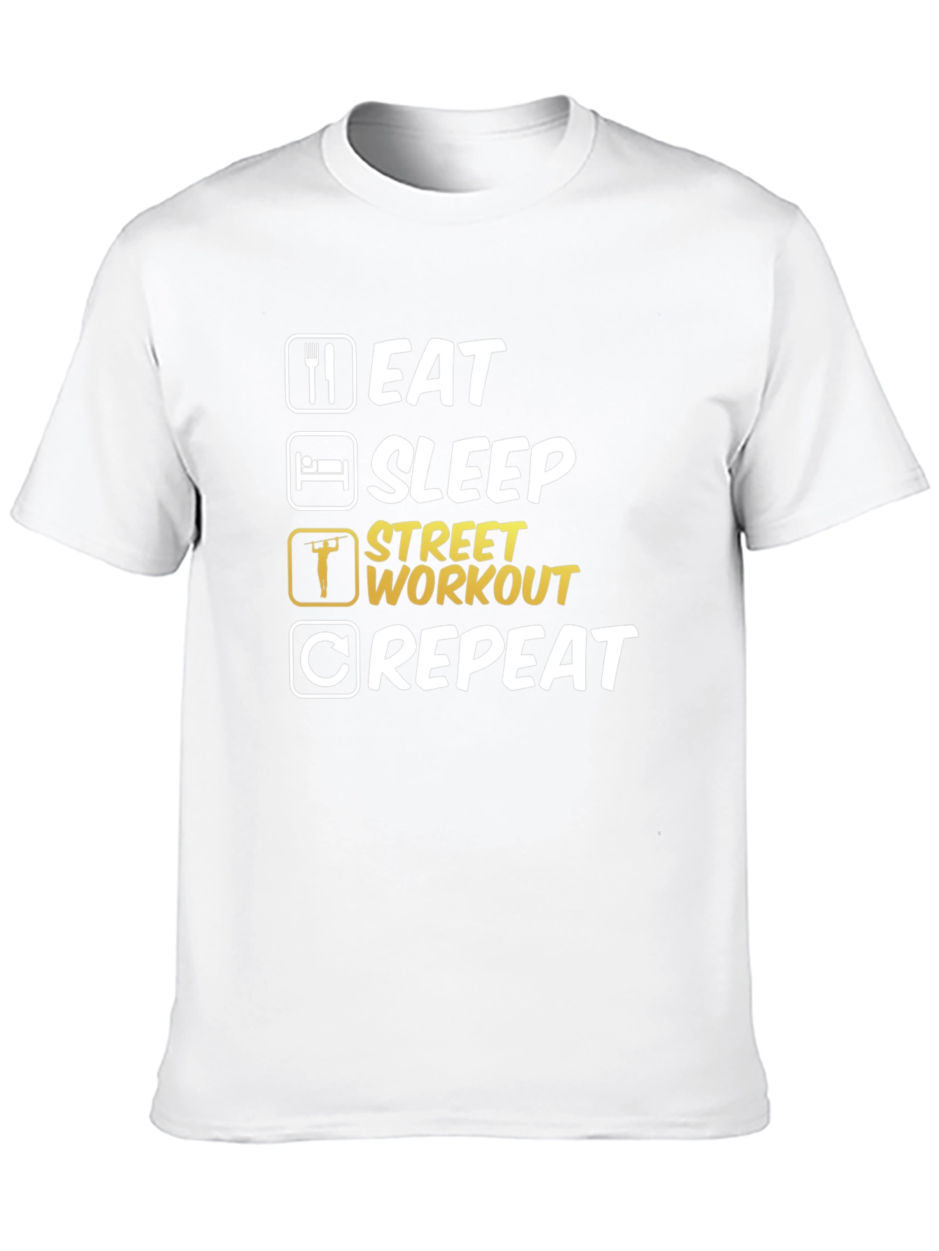 Eat Sleep Street Workout Repeat T-Shirt