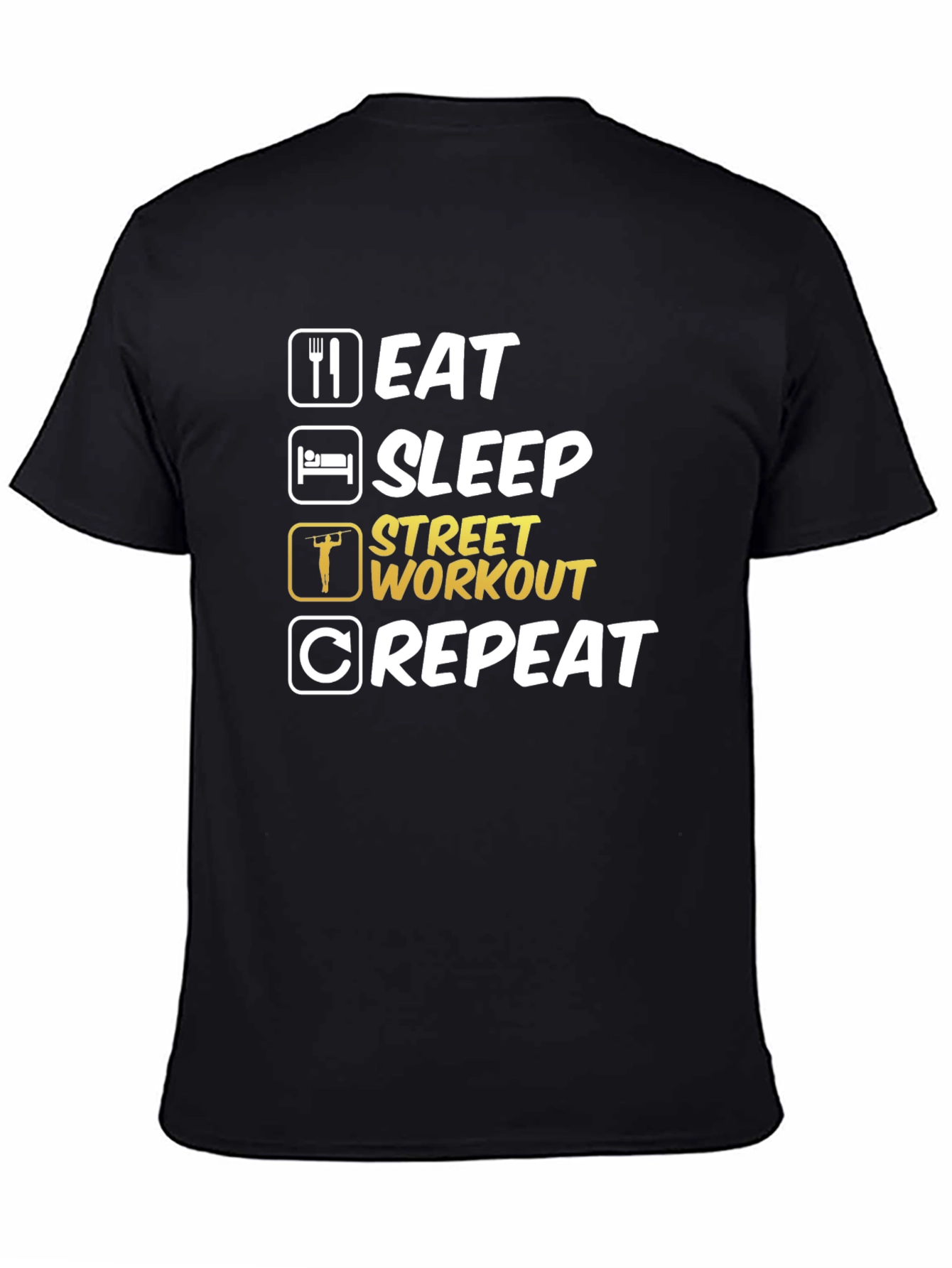 Eat Sleep Street Workout Repeat T-Shirt